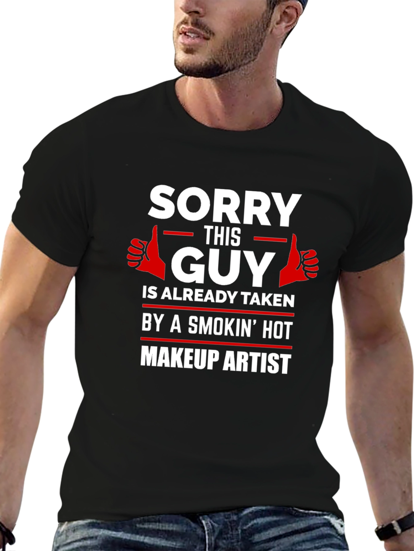 Funny Makeup Artist T-Shirt - Taken Guy Tee - 6