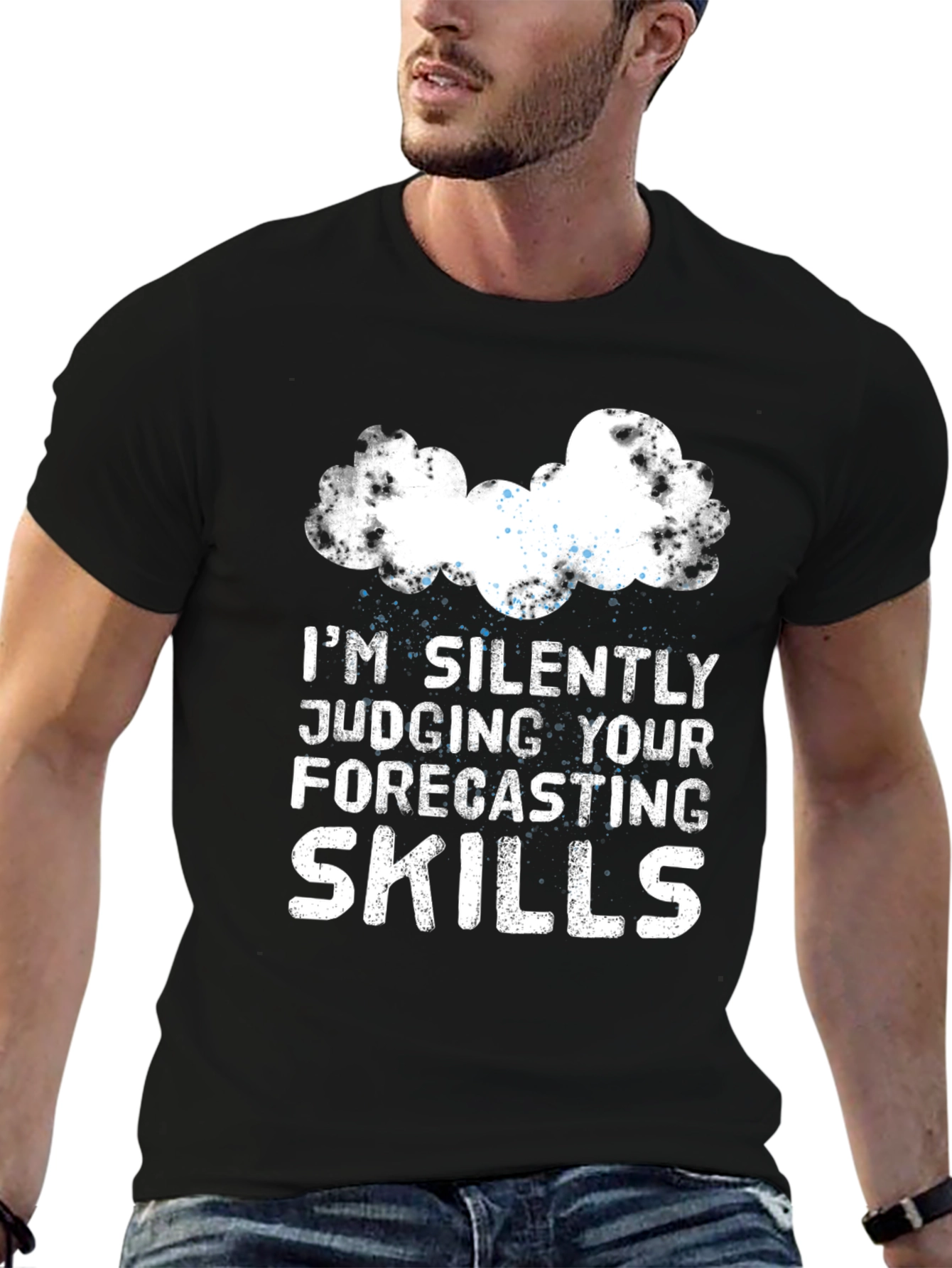 Black I'm Silently Judging Your Forecasting Skills T-Shirt view 6