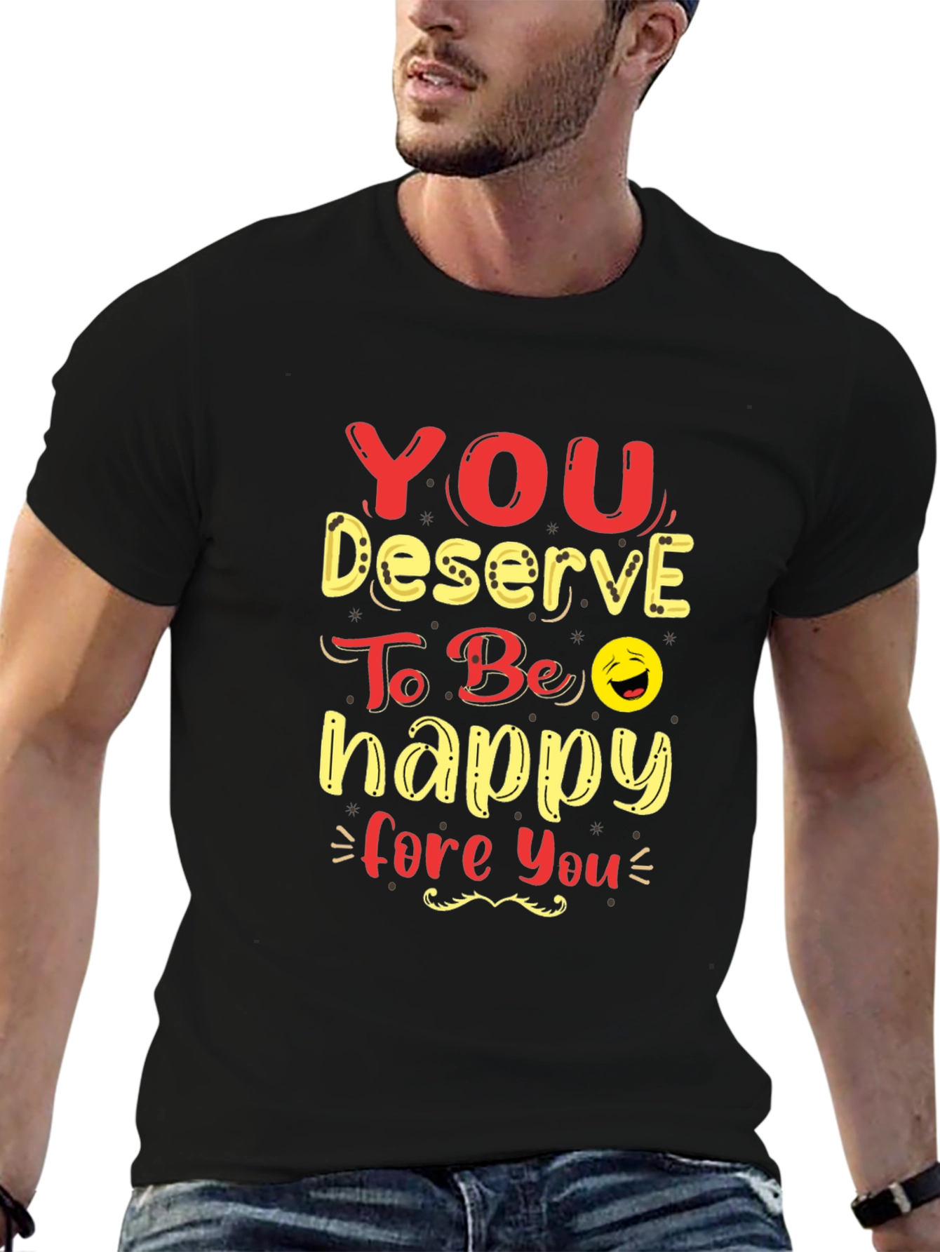 Black You Deserve To Be Happy Graphic Tee view 6