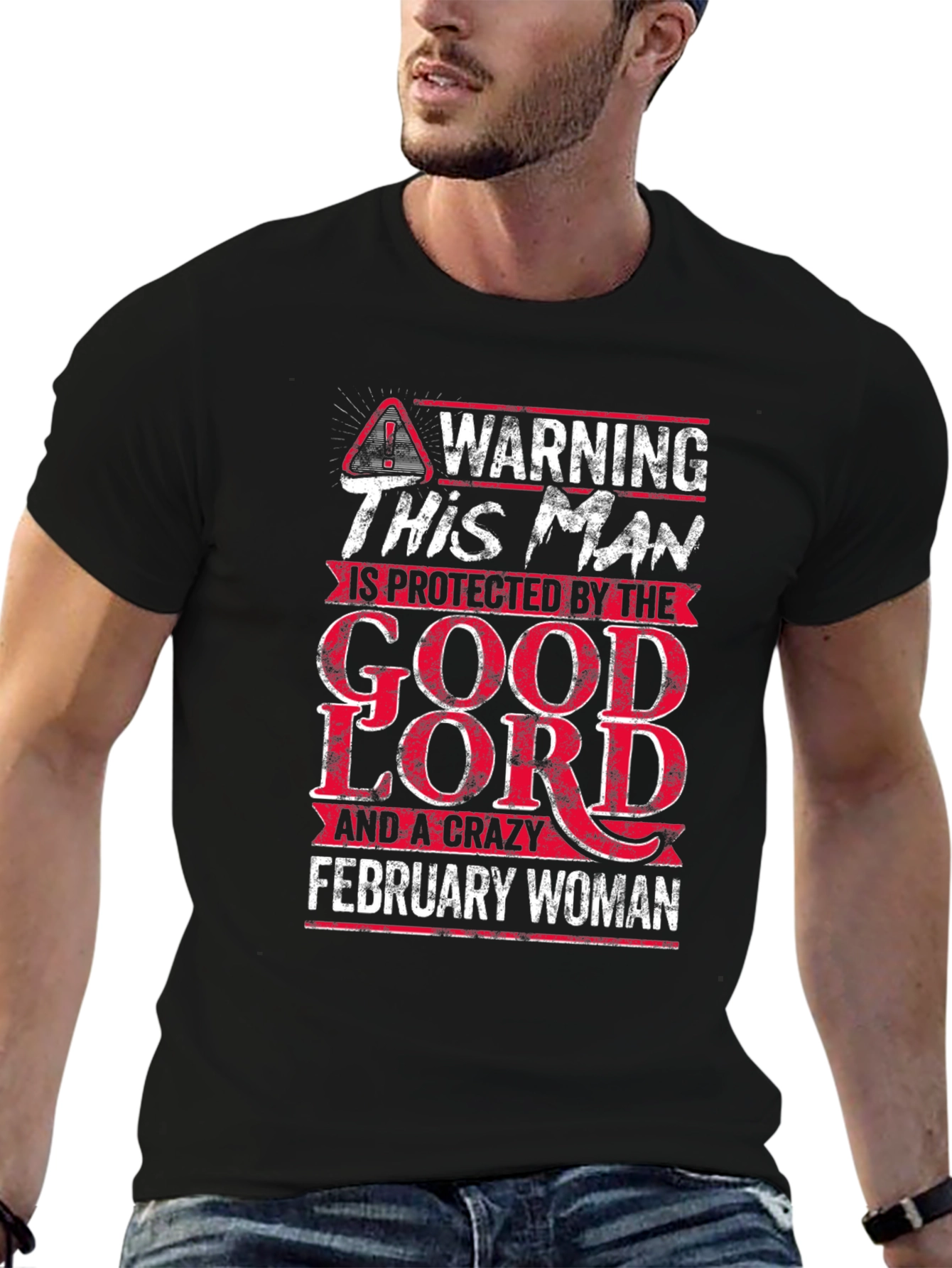 Black Warning: Protected by Good Lord & Crazy February Woman T-Shirt view 6