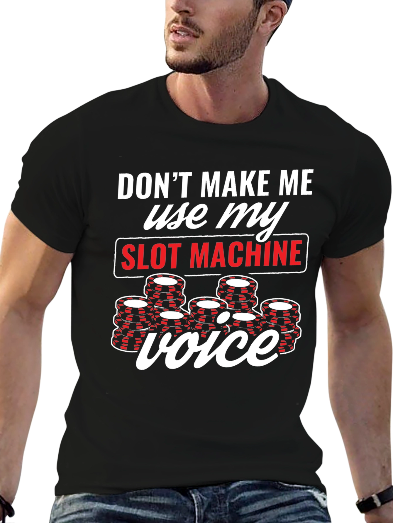 Black Don't Make Me Use My Slot Machine Voice T-Shirt view 6