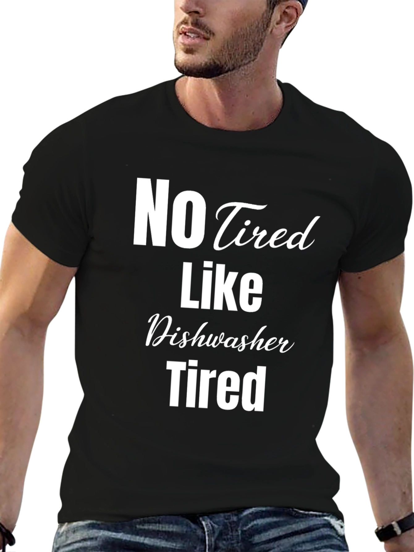 Black No Tired Like Dishwasher Tired Black T-Shirt view 6