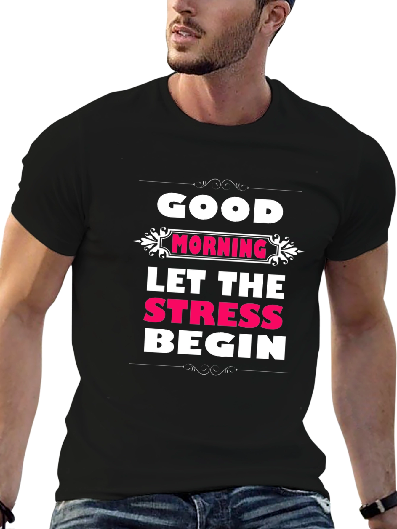 Black Good Morning Let The Stress Begin T-Shirt view 6
