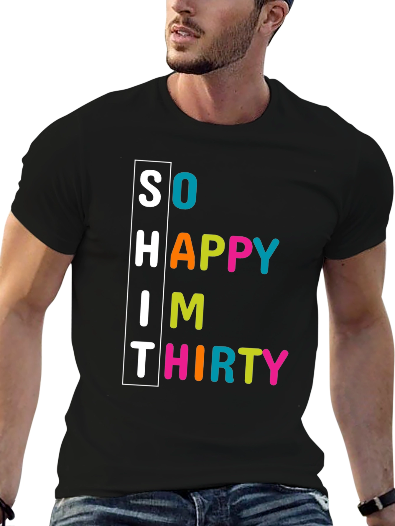 Black So Happy I'm Thirty T-Shirt - Birthday Celebration Tee view 6