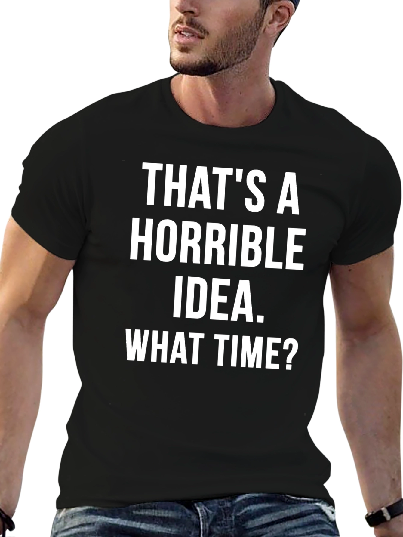 Black Horrible Idea T-Shirt - Funny Sarcastic Tee view 6