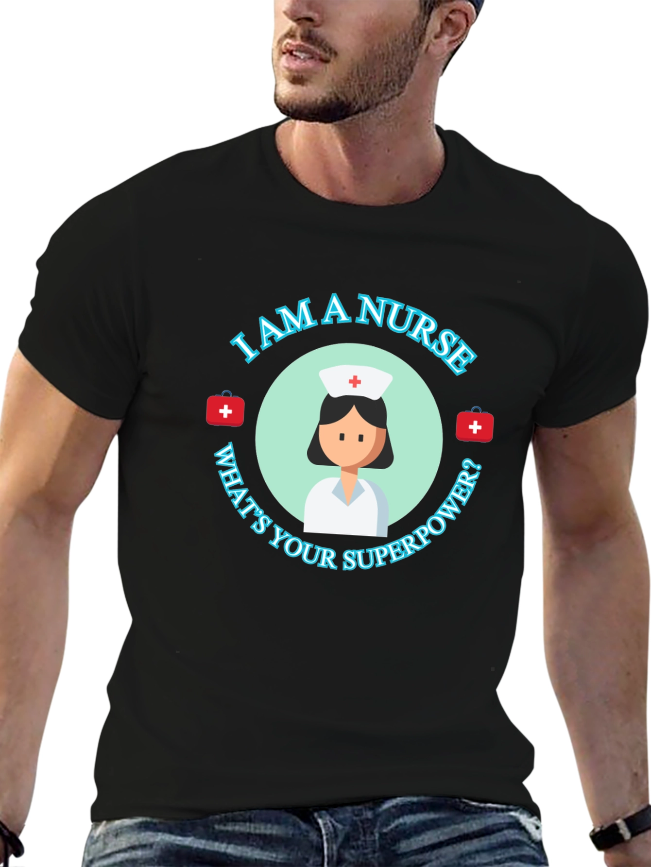 Black I Am A Nurse What's Your Superpower T-Shirt view 6