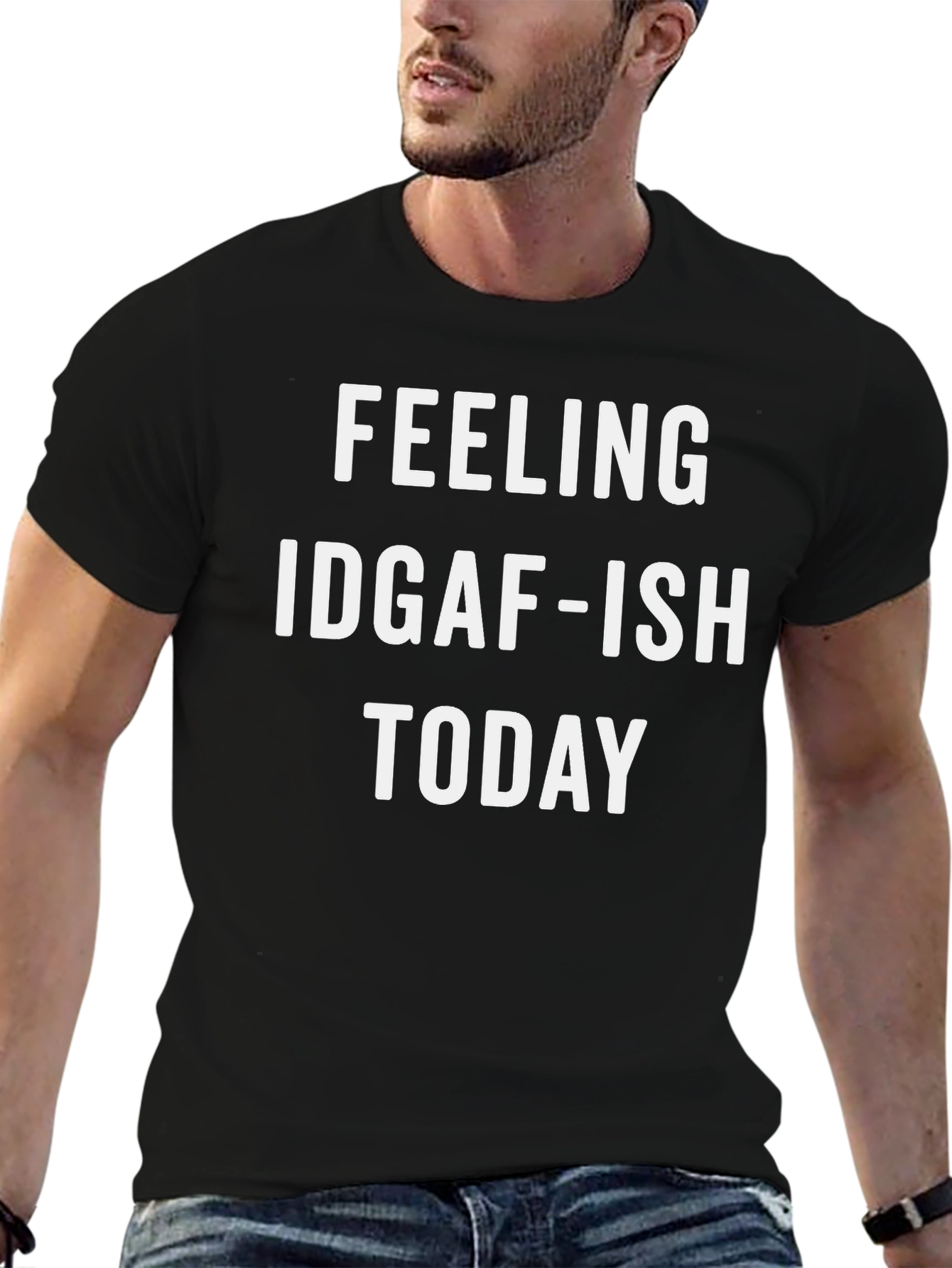 Black Feeling IDGAF-ISH TODAY T-Shirt view 6