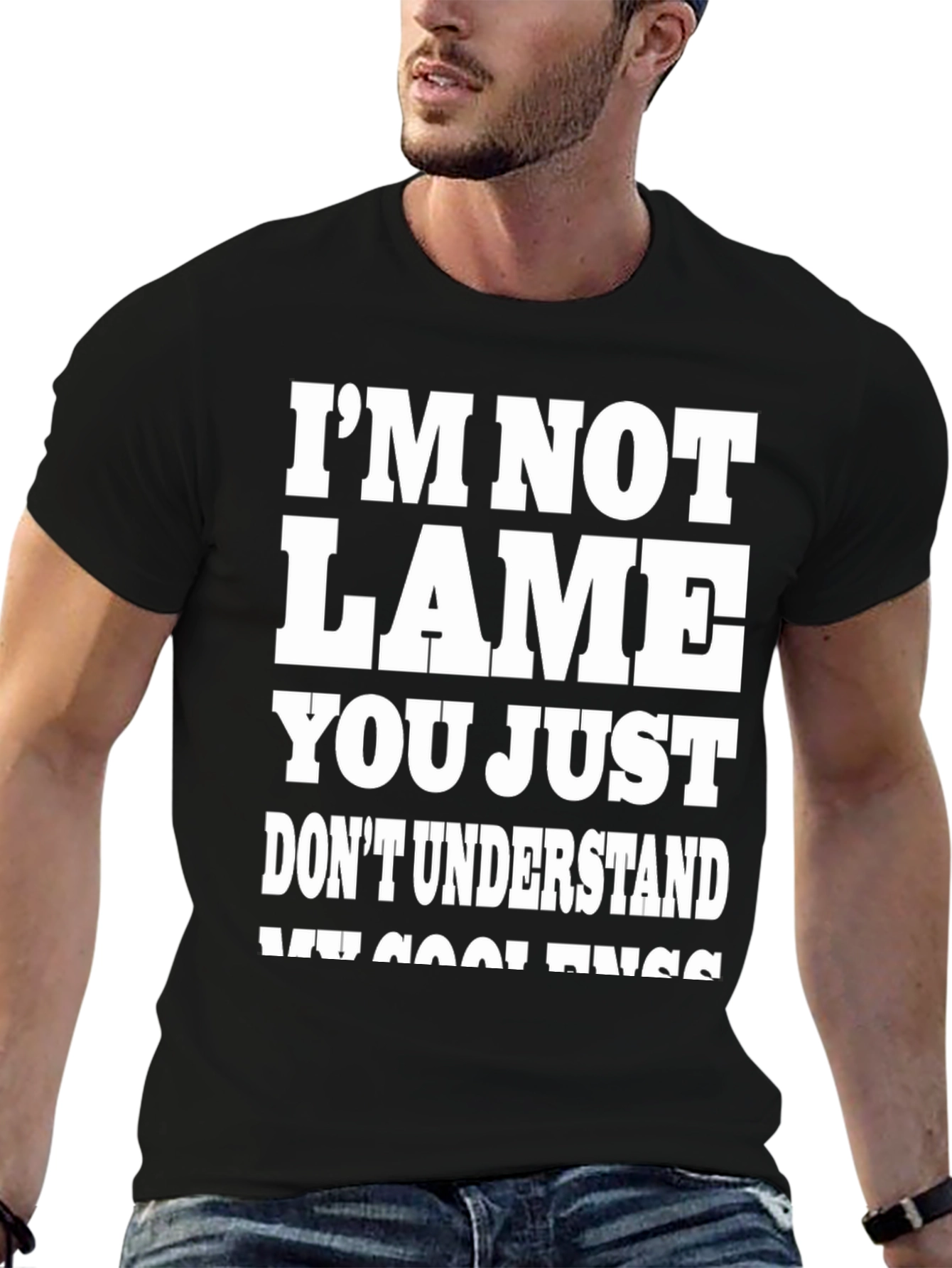 Black Funny "I'm Not Lame" Graphic Tee - Humor Shirt view 6