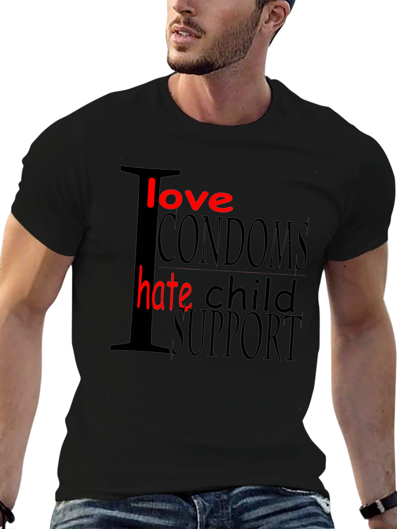 Black I Love Condoms Hate Child Support Graphic T-Shirt view 6