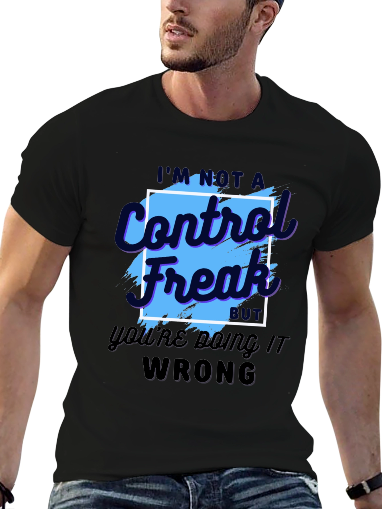 Black Control Freak T-Shirt - Funny Sarcastic Tee view 6