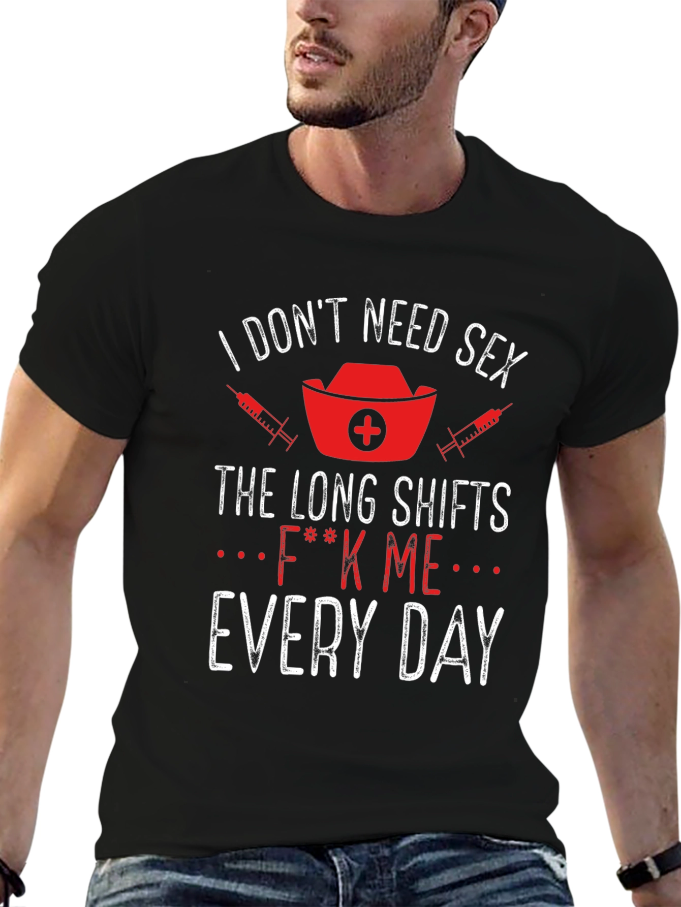 Black Funny Nurse T-Shirt - I Don't Need Sex Long Shifts Do view 6