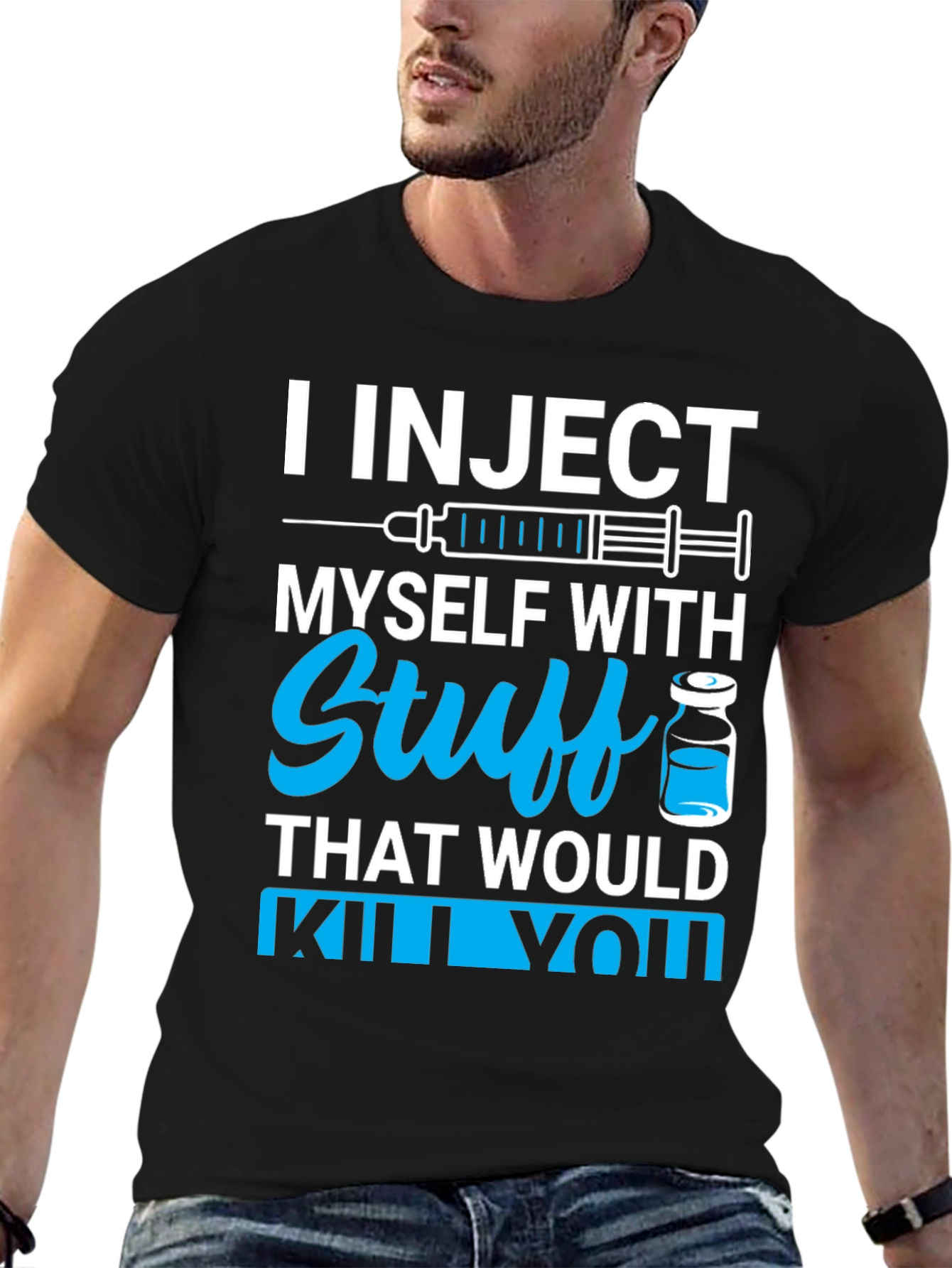 Black I Inject Myself With Stuff T-Shirt - Black Novelty Tee view 6
