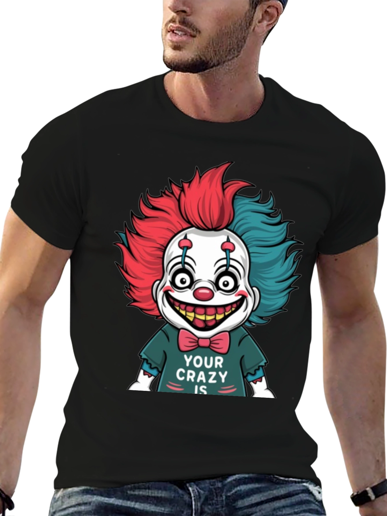 Black Creepy Clown Graphic Tee - 'Your Crazy Is' Design view 6
