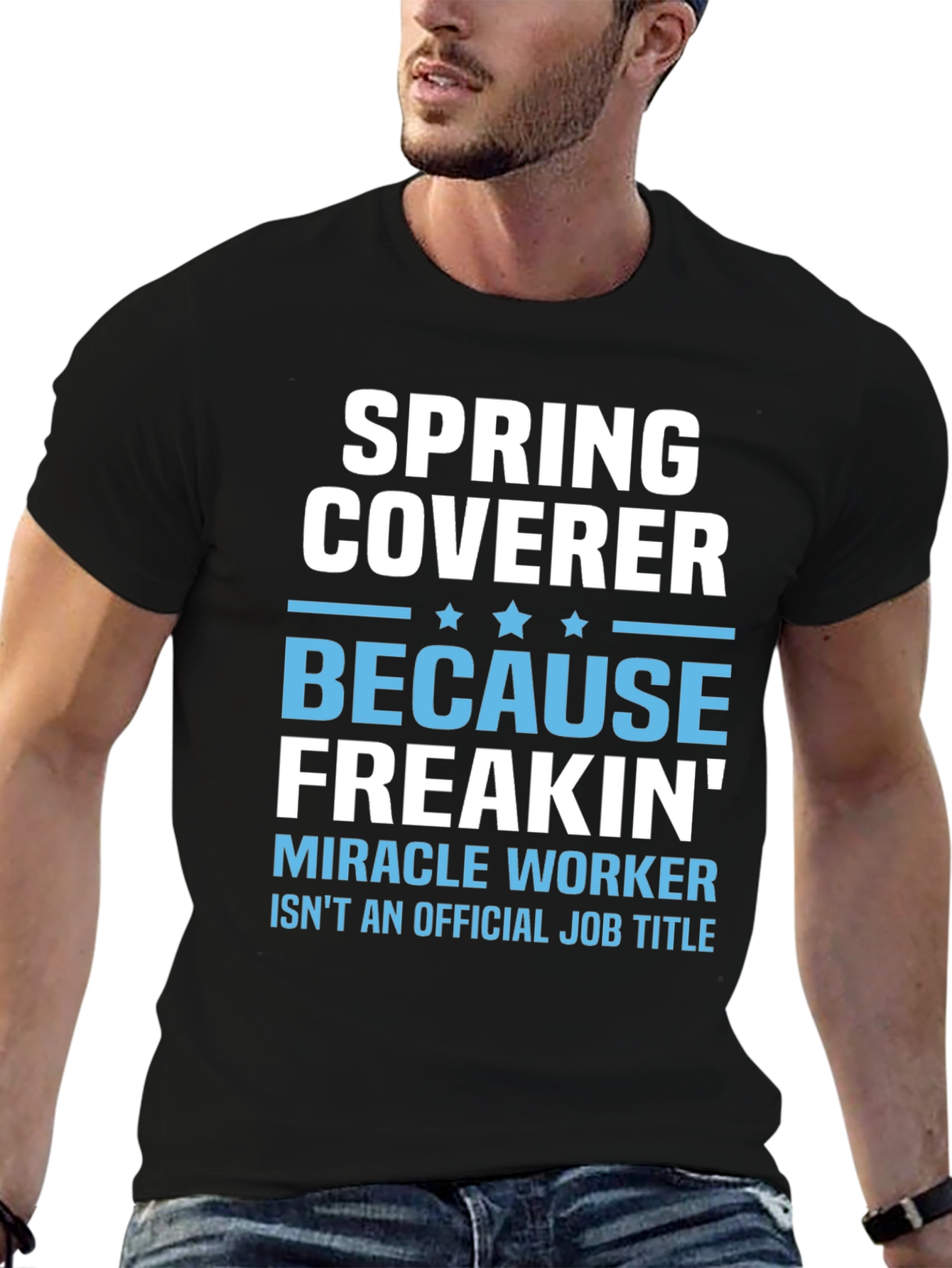 Black Spring Coverer Funny Job Title T-Shirt view 6