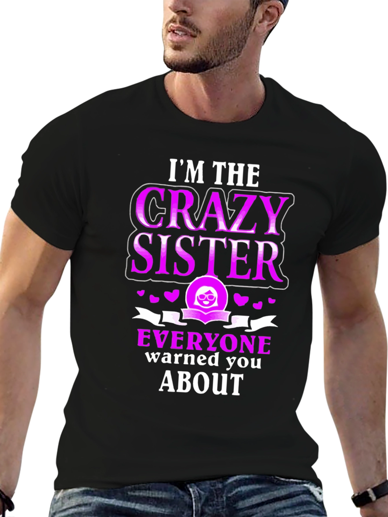 Black Crazy Sister T-Shirt - Funny Sibling Tee view 6