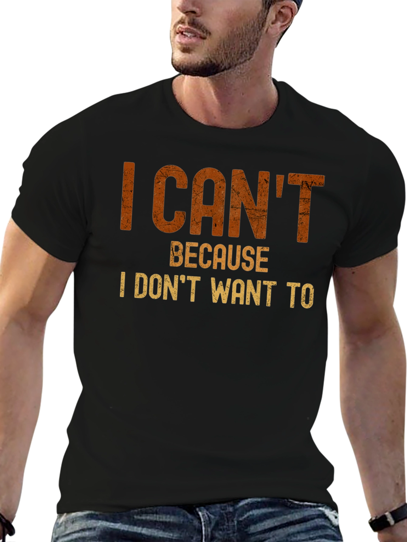 Black Funny 'I Can't Because I Don't Want To' Graphic T-Shirt view 6