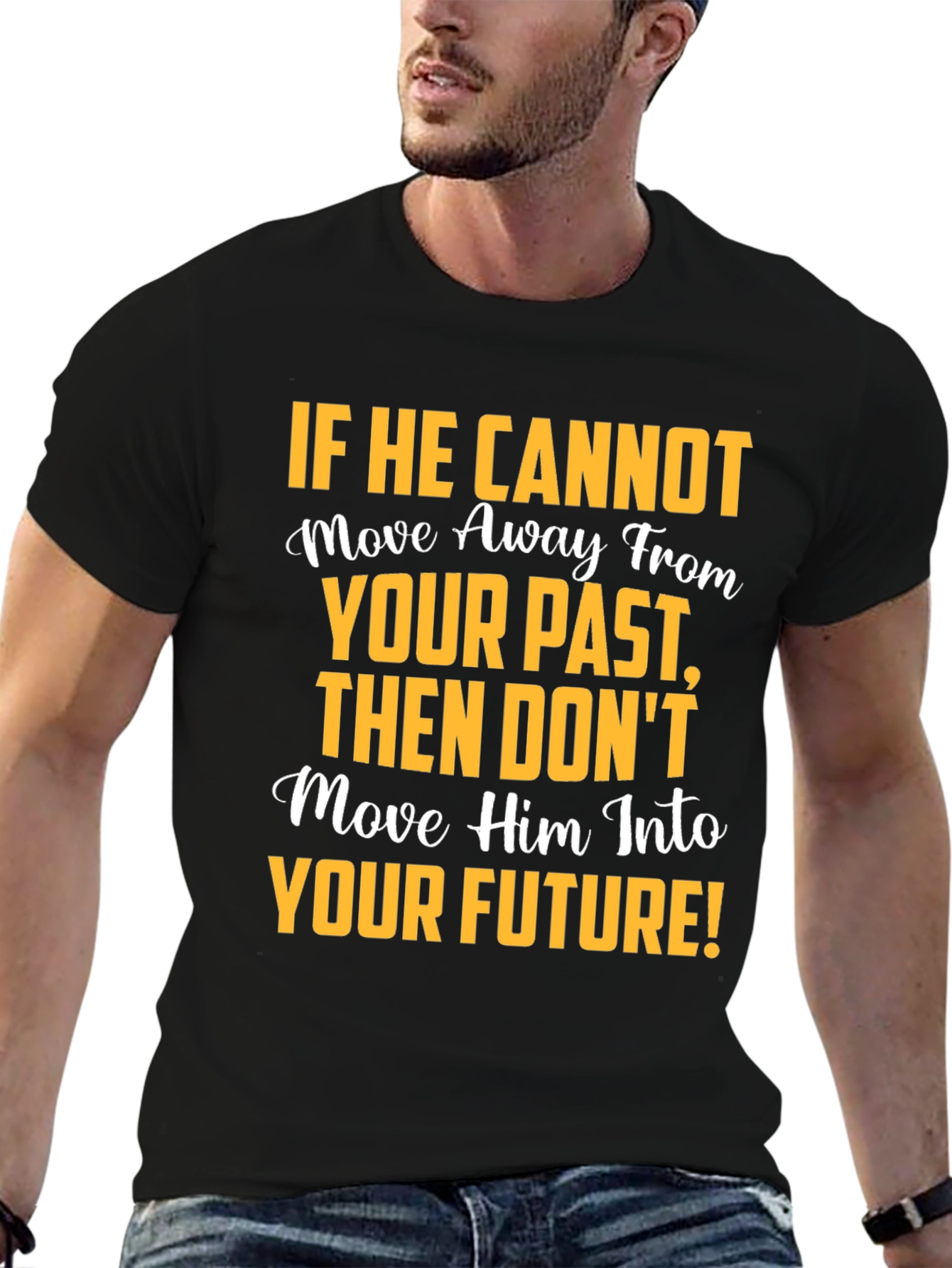 Black Motivational Graphic T-Shirt: Move Away From Your Past view 6