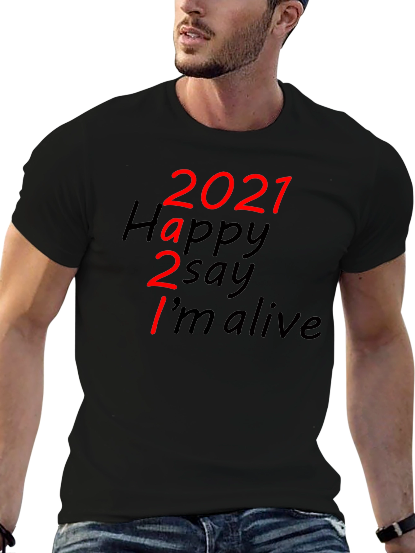 Black 2021 Happy to Say I'm Alive Graphic T-Shirt view 6