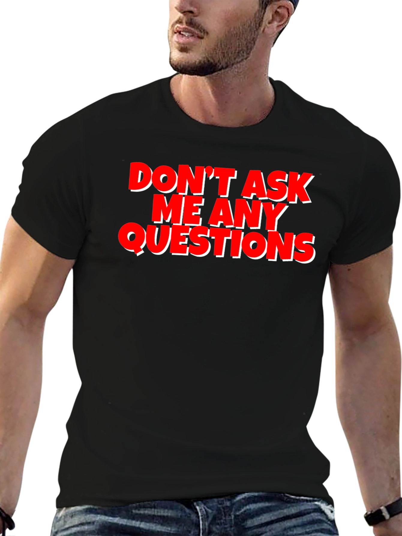 Black Funny Graphic Tee - Don't Ask Me Any Questions view 6