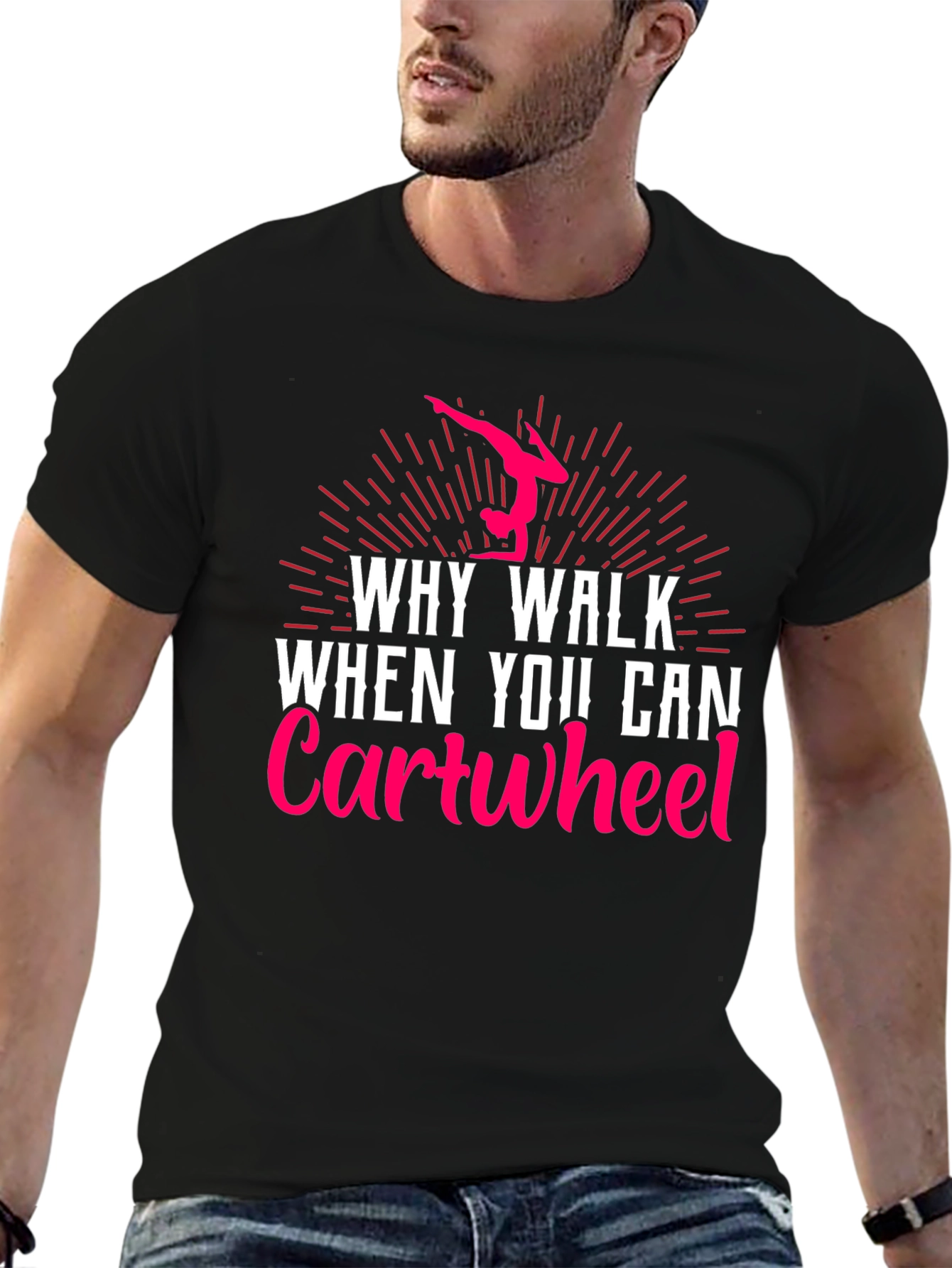 Black Why Walk? Cartwheel! Gymnastics T-Shirt view 6