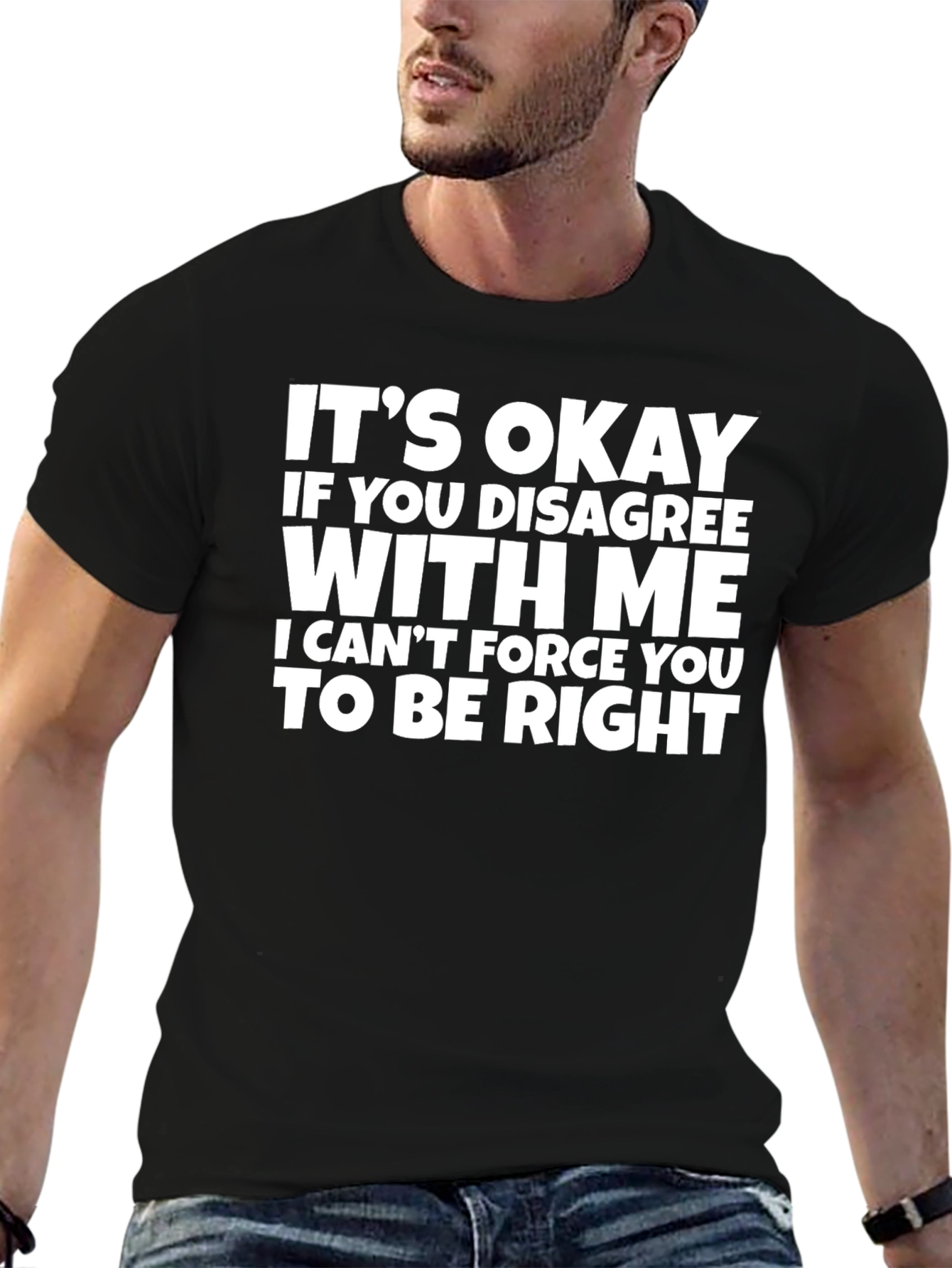 Black Funny Sarcastic Graphic T-Shirt - It's Okay If You Disagree view 6