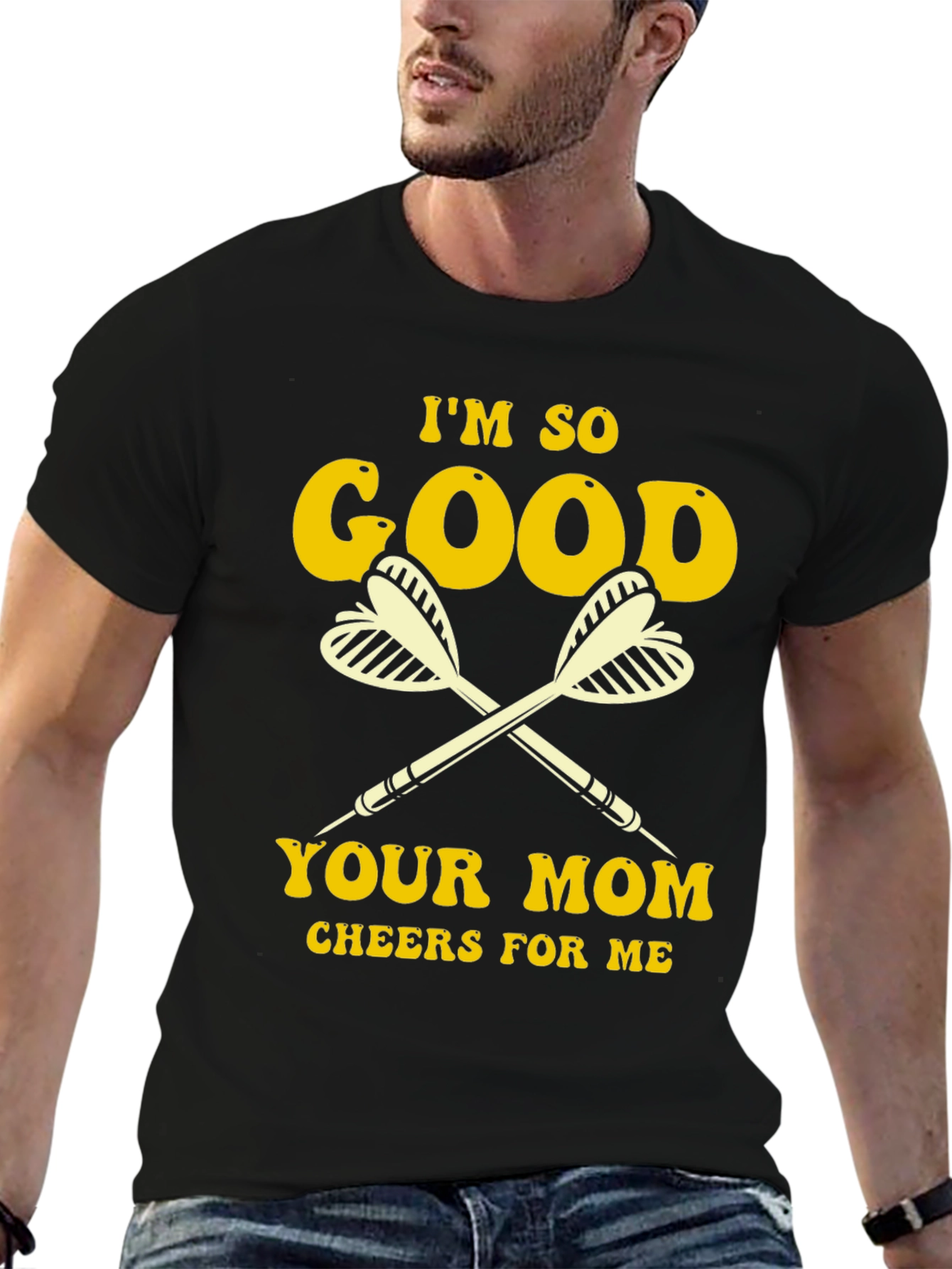 Black Funny Darts Graphic Tee - "I'm So Good Your Mom Cheers For Me" view 6