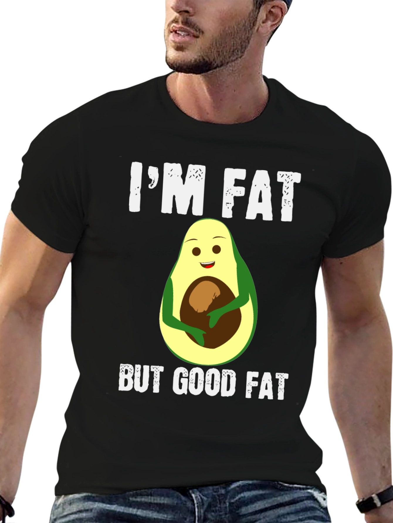 Black I'm Fat But Good Fat Avocado T-Shirt view 6