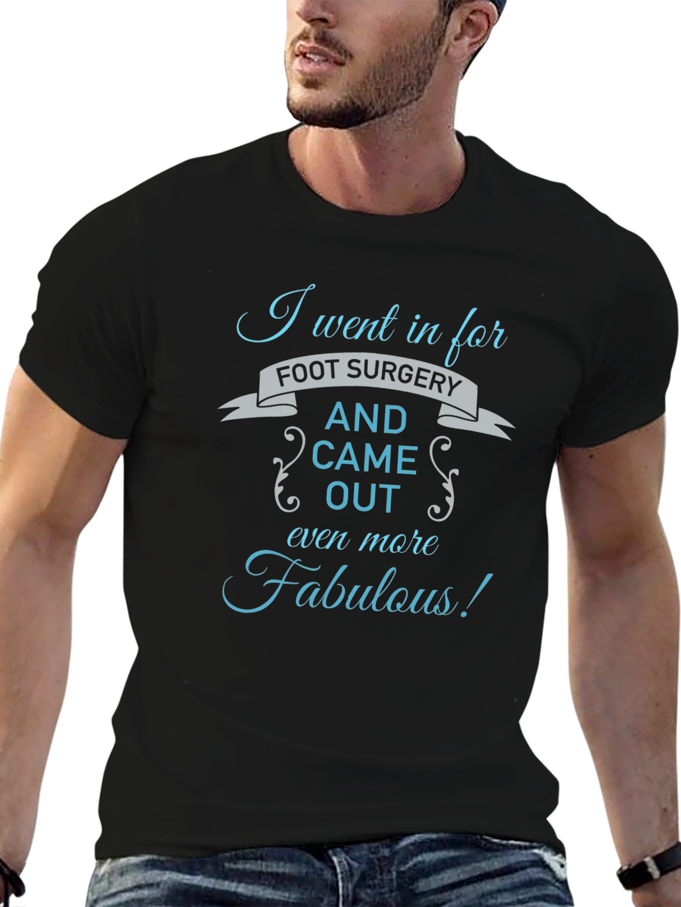 Black Foot Surgery Fabulous Graphic T-Shirt view 6