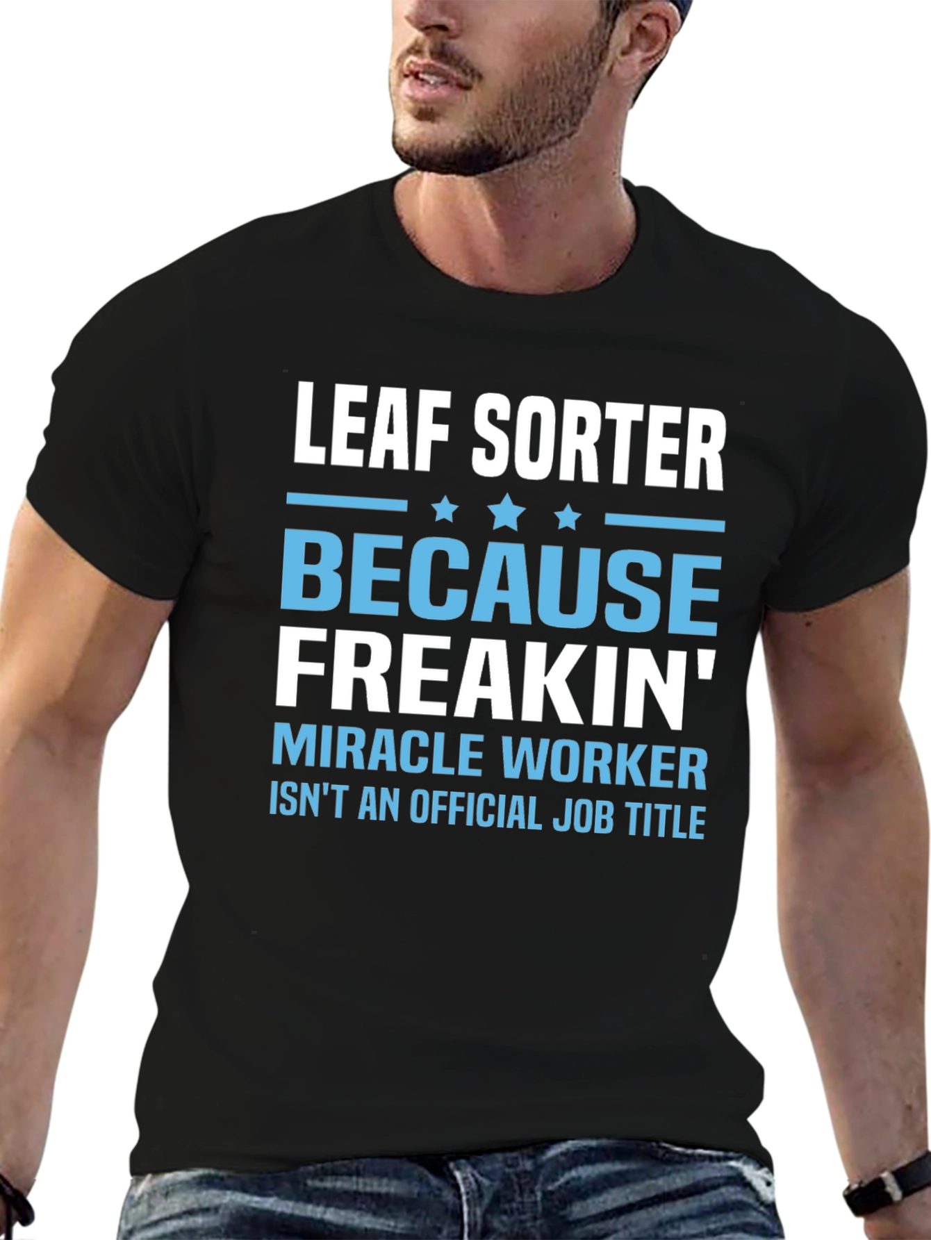 Black Leaf Sorter Funny Job Title Black T-Shirt view 6