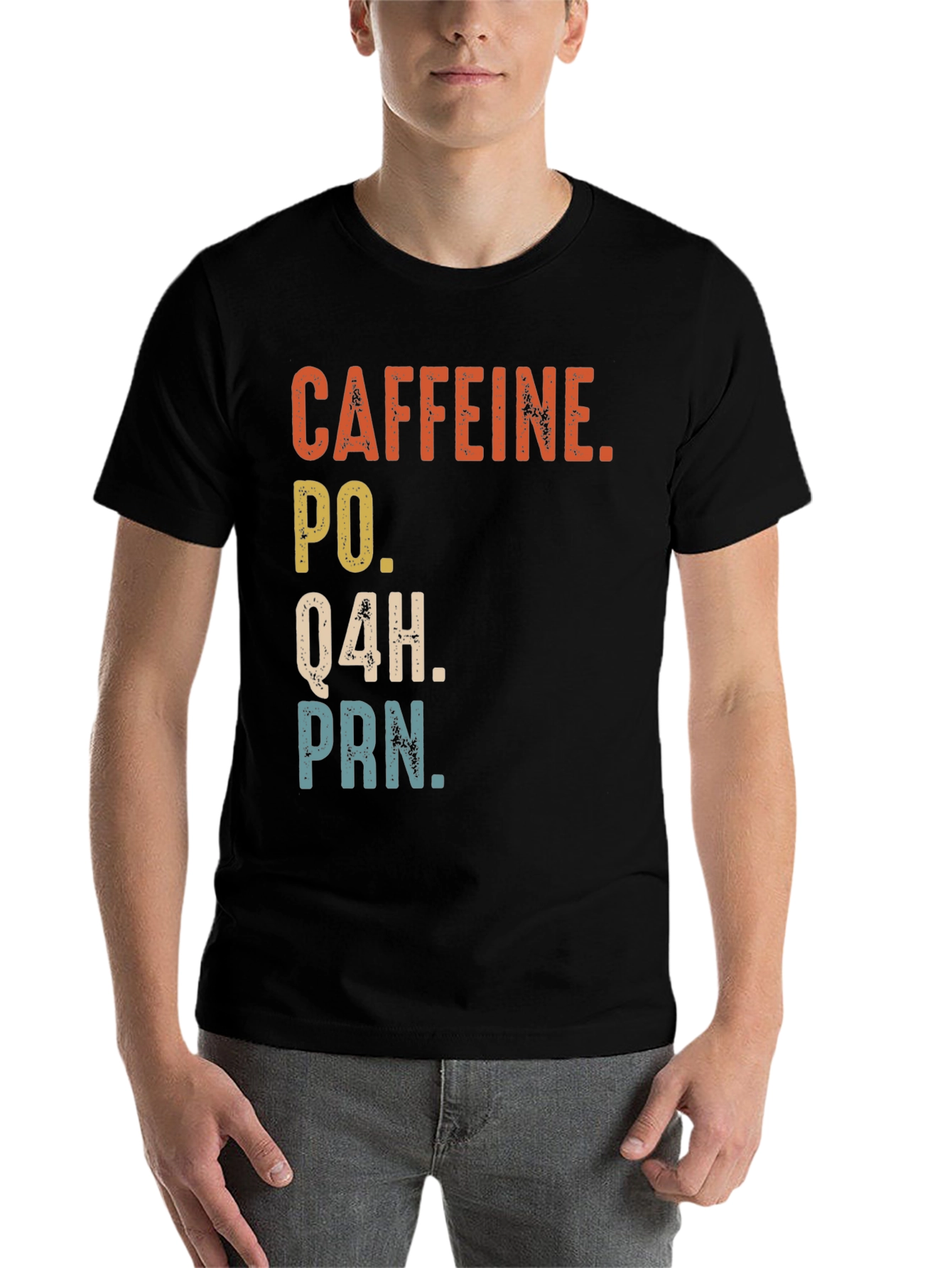 Black Caffeine PO Q4H PRN Nurse Humor T-Shirt view 7