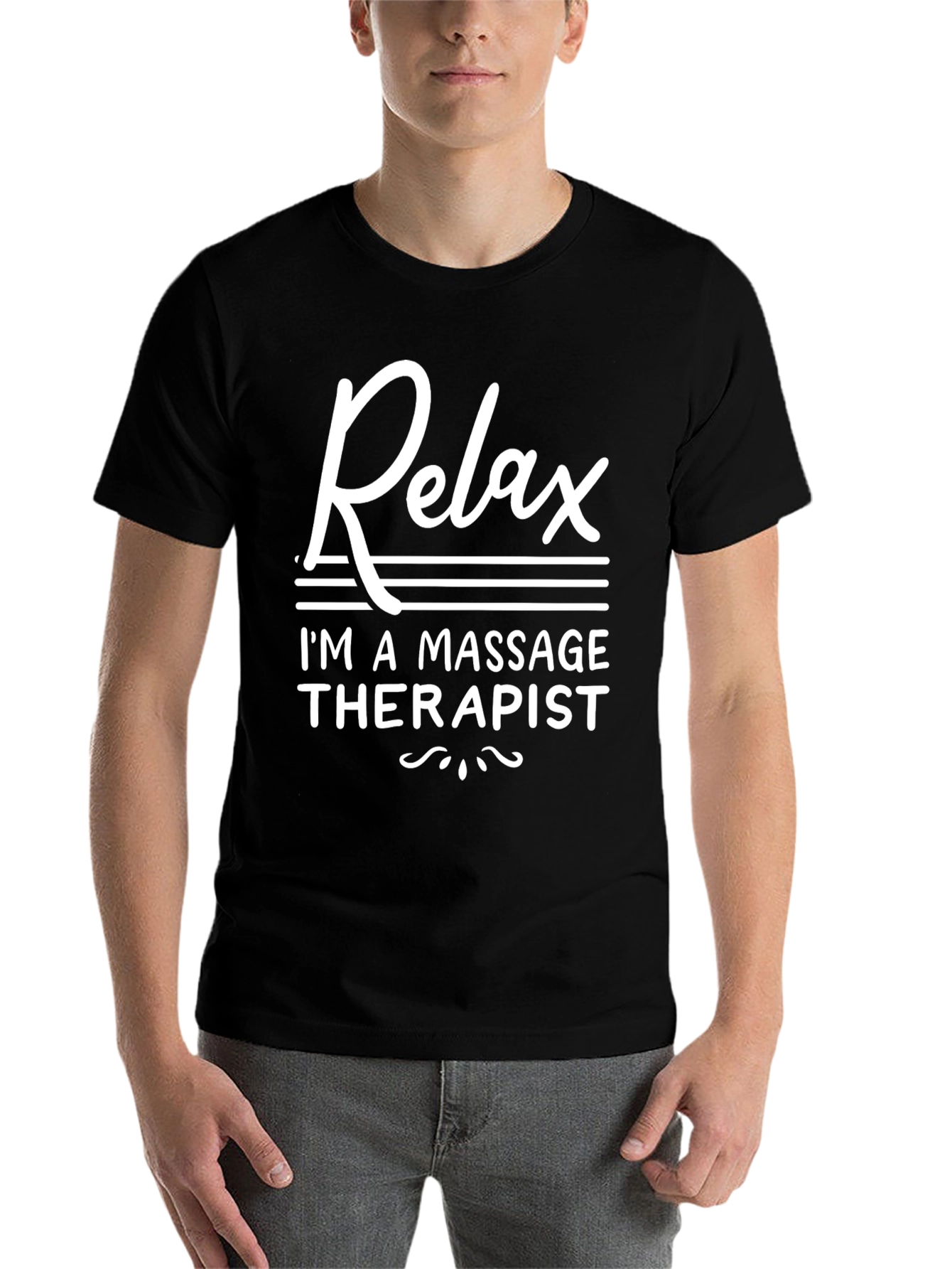 Black Relax, I'm A Massage Therapist T-Shirt view 7