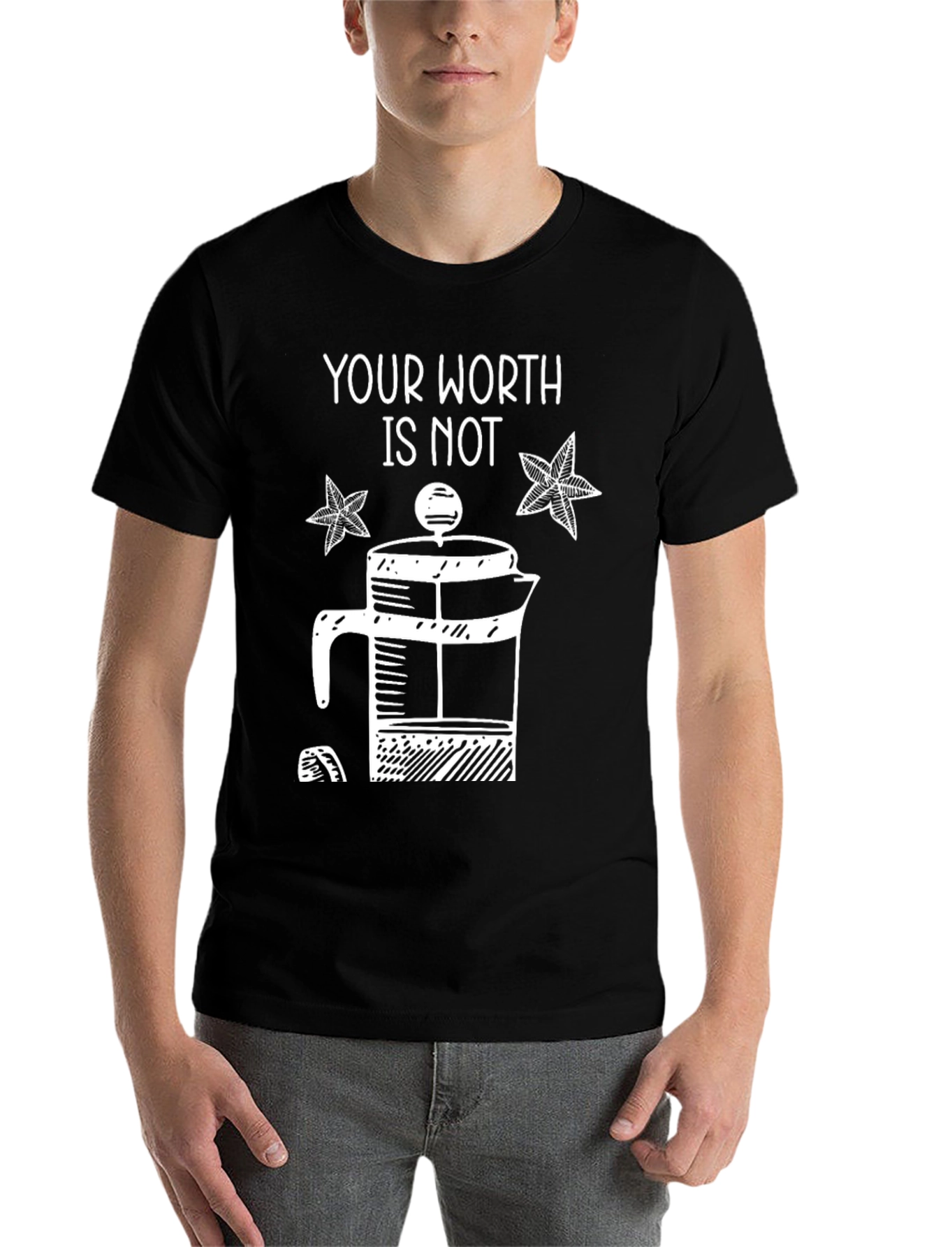 Black Your Worth Is Not French Press T-Shirt view 7