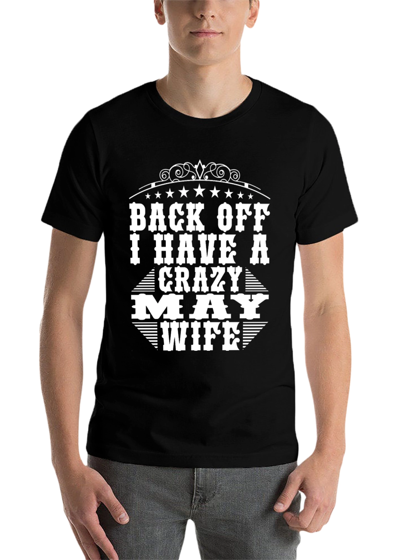 Black Back Off I Have A Crazy May Wife Black T-Shirt view 7