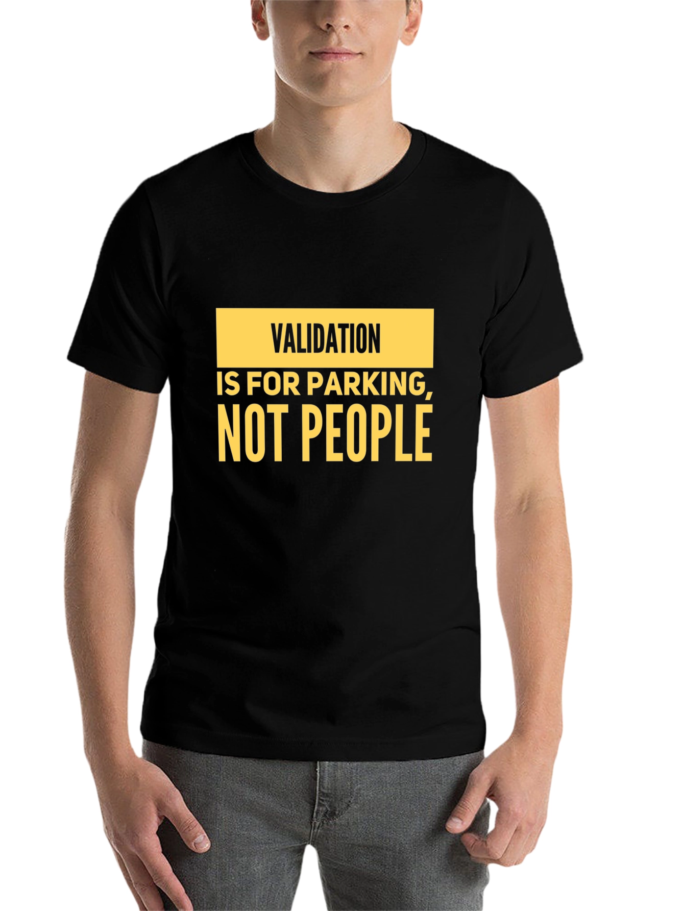 Black Validation is for Parking T-Shirt - Funny Sarcastic Tee view 7