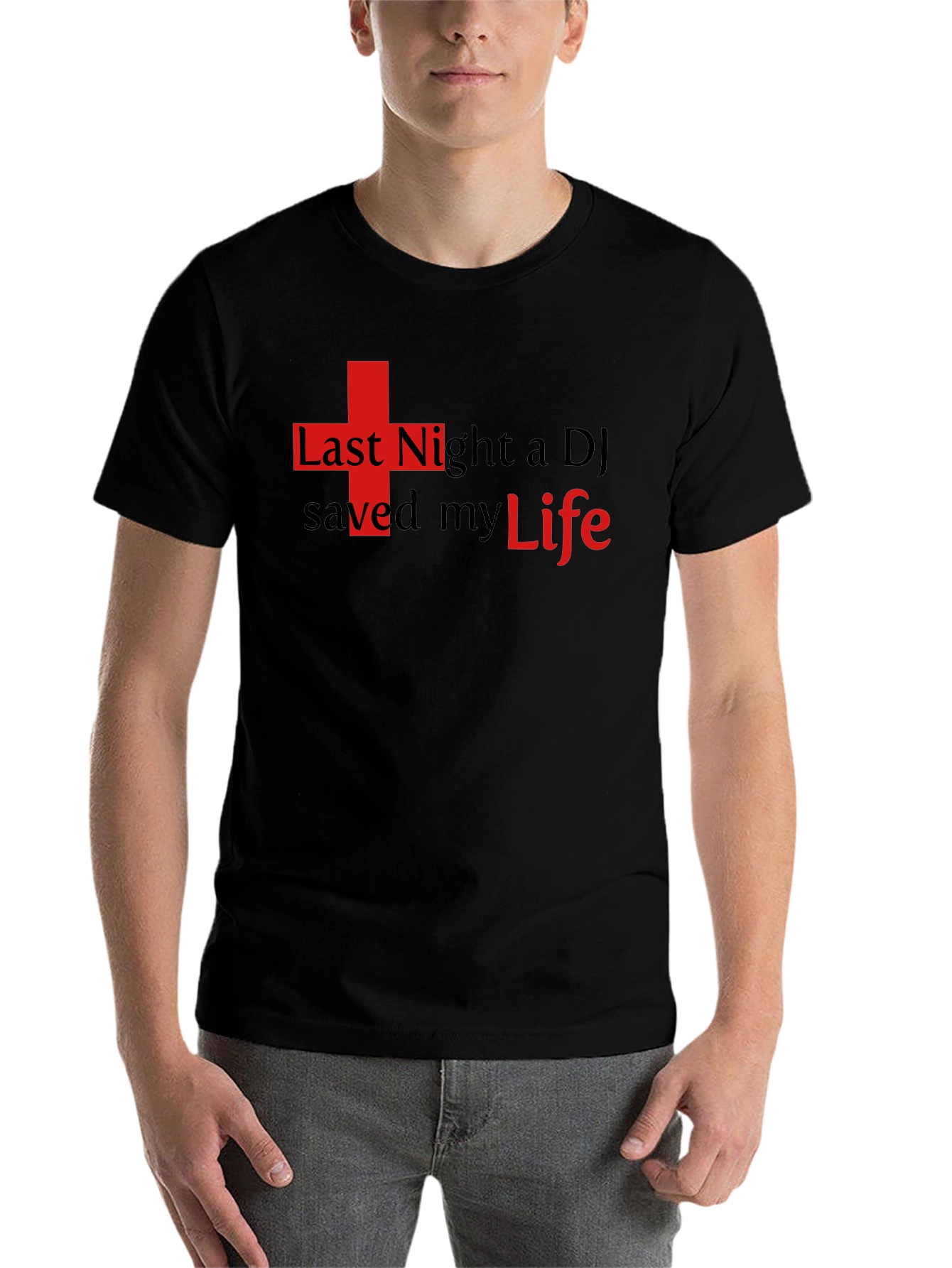Black Last Night a DJ Saved My Life T-Shirt view 7
