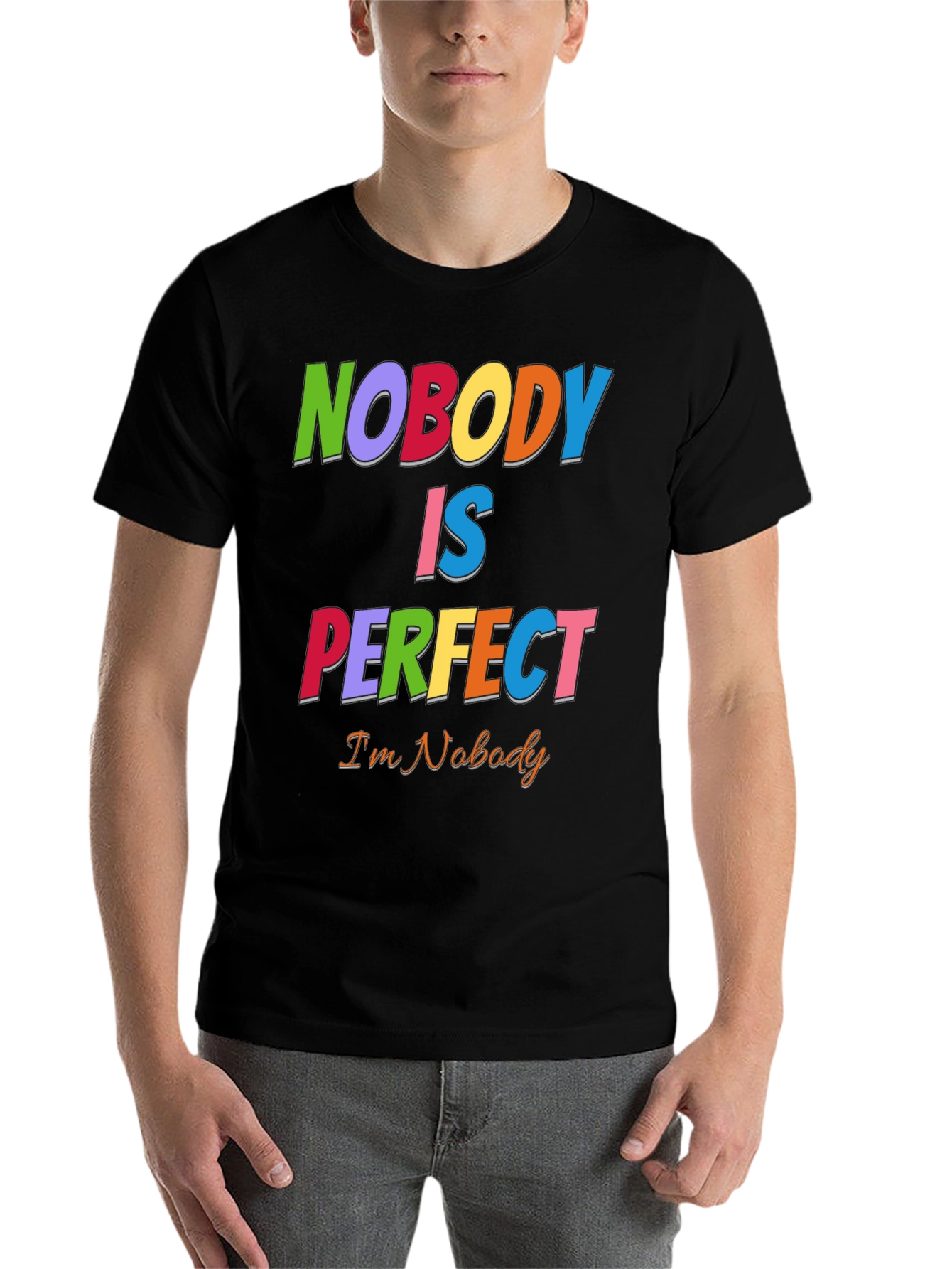 Black Nobody Is Perfect Funny Graphic T-Shirt view 7