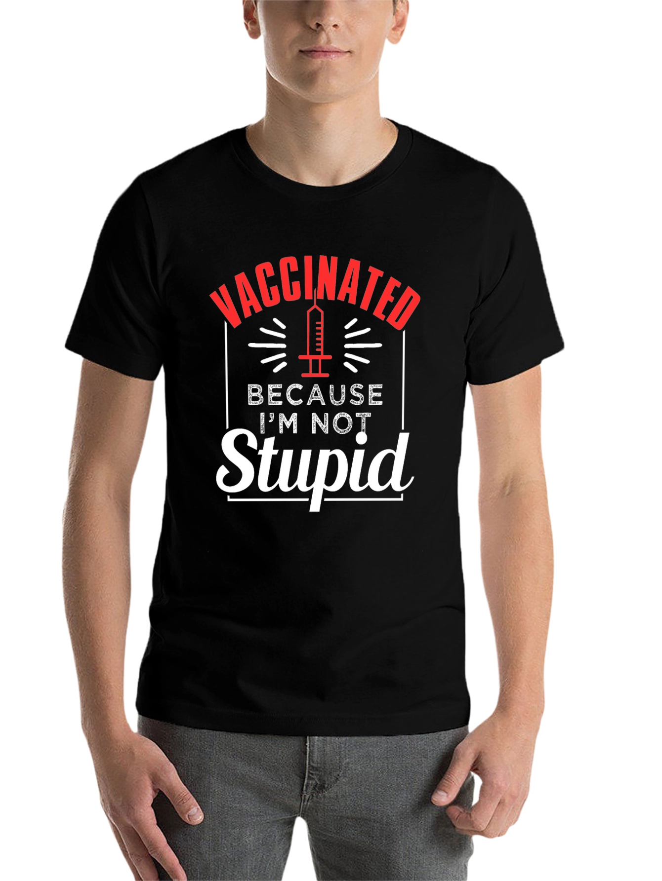 Black Vaccinated Because I'm Not Stupid T-Shirt view 7
