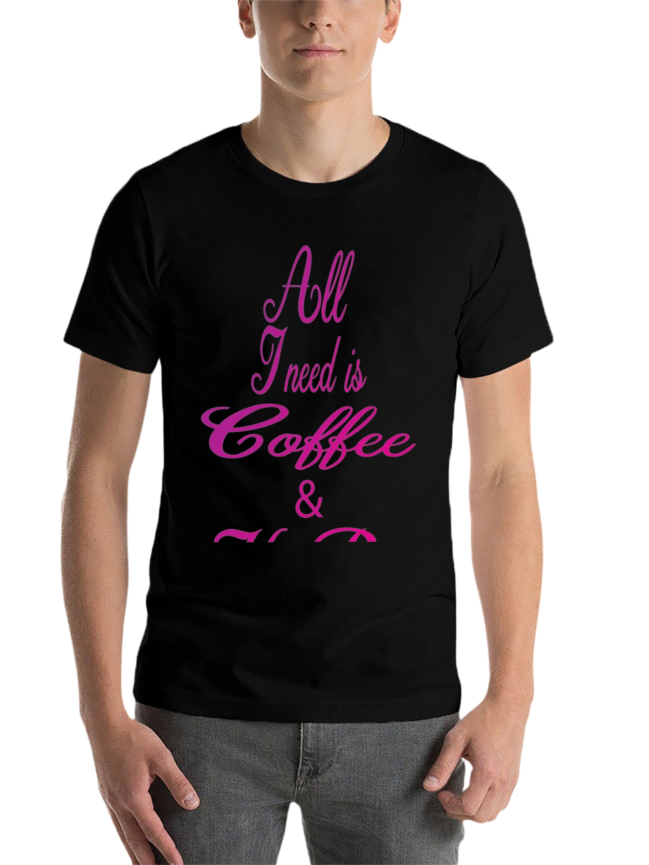 Black Coffee Lover T-Shirt - All I Need Is Coffee & You view 7