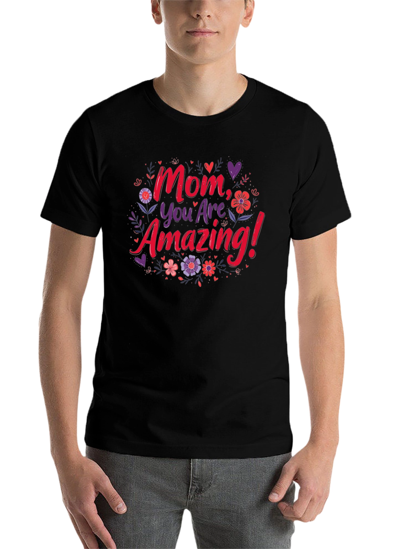 Mom, You Are Amazing! Graphic T-Shirt - 7