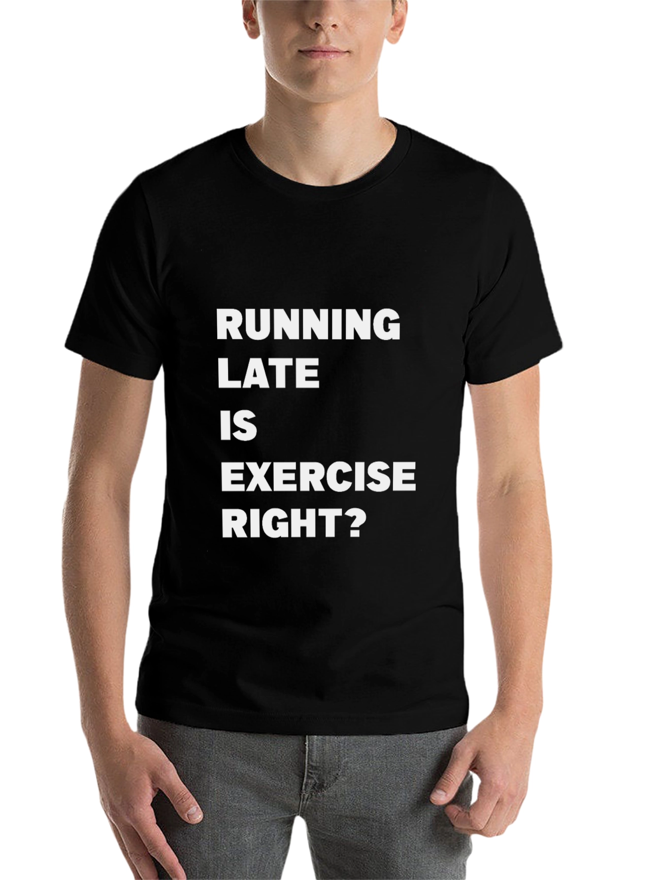 Black Running Late Is Exercise Funny Graphic Tee view 7