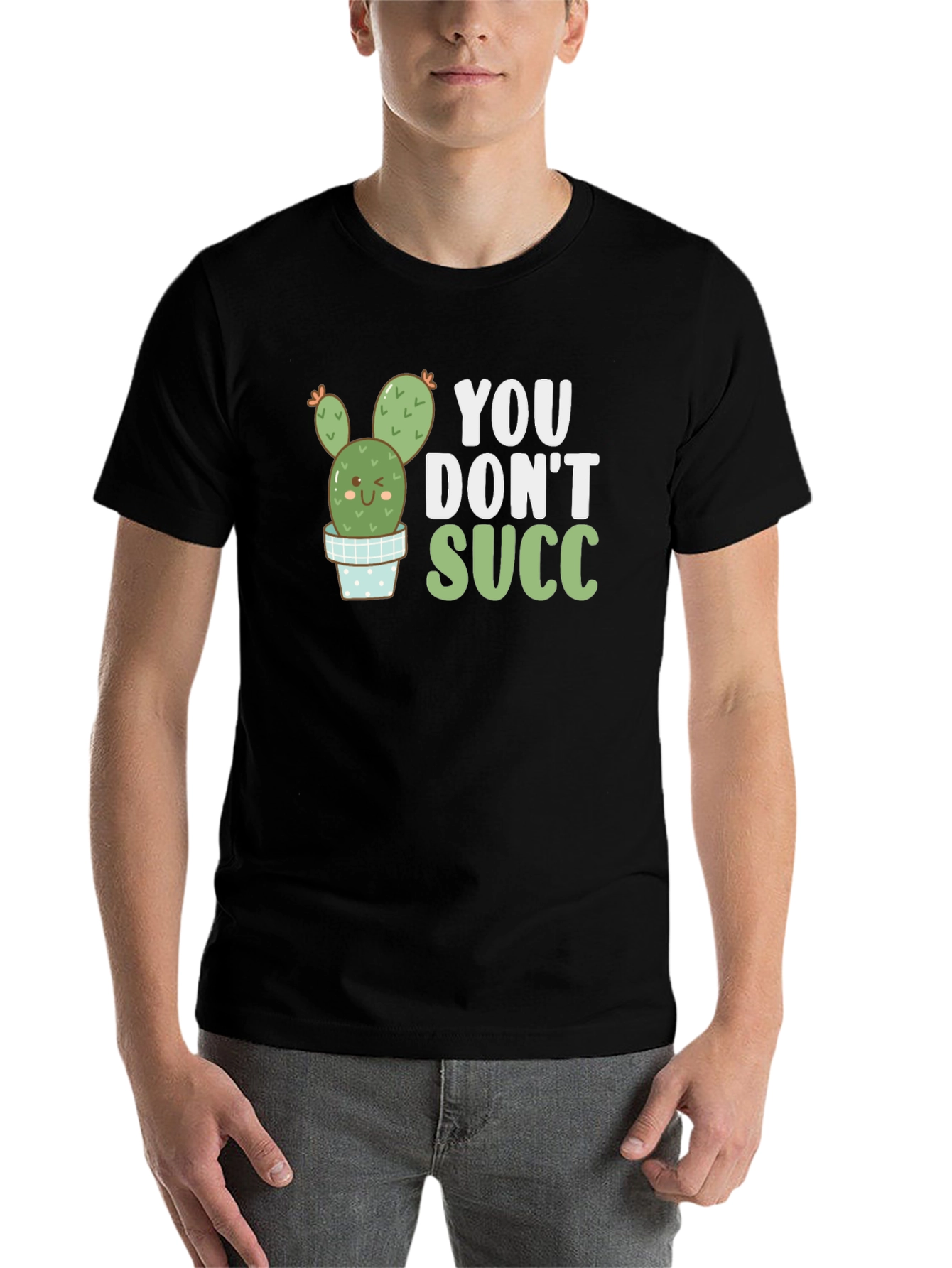 Black You Don't Succ T-Shirt view 7