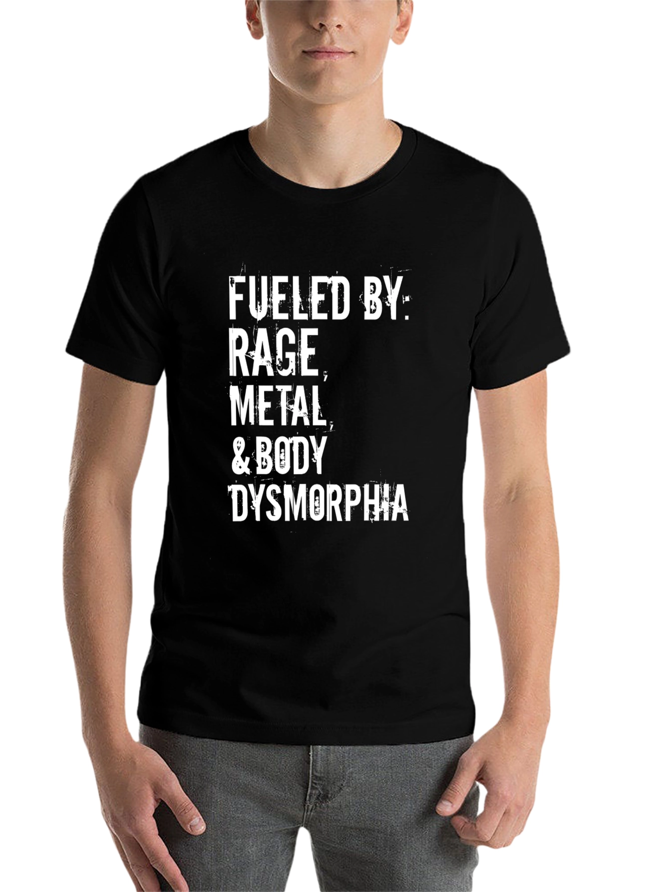 Black Fueled by Rage, Metal, and Body Dysmorphia T-Shirt view 7