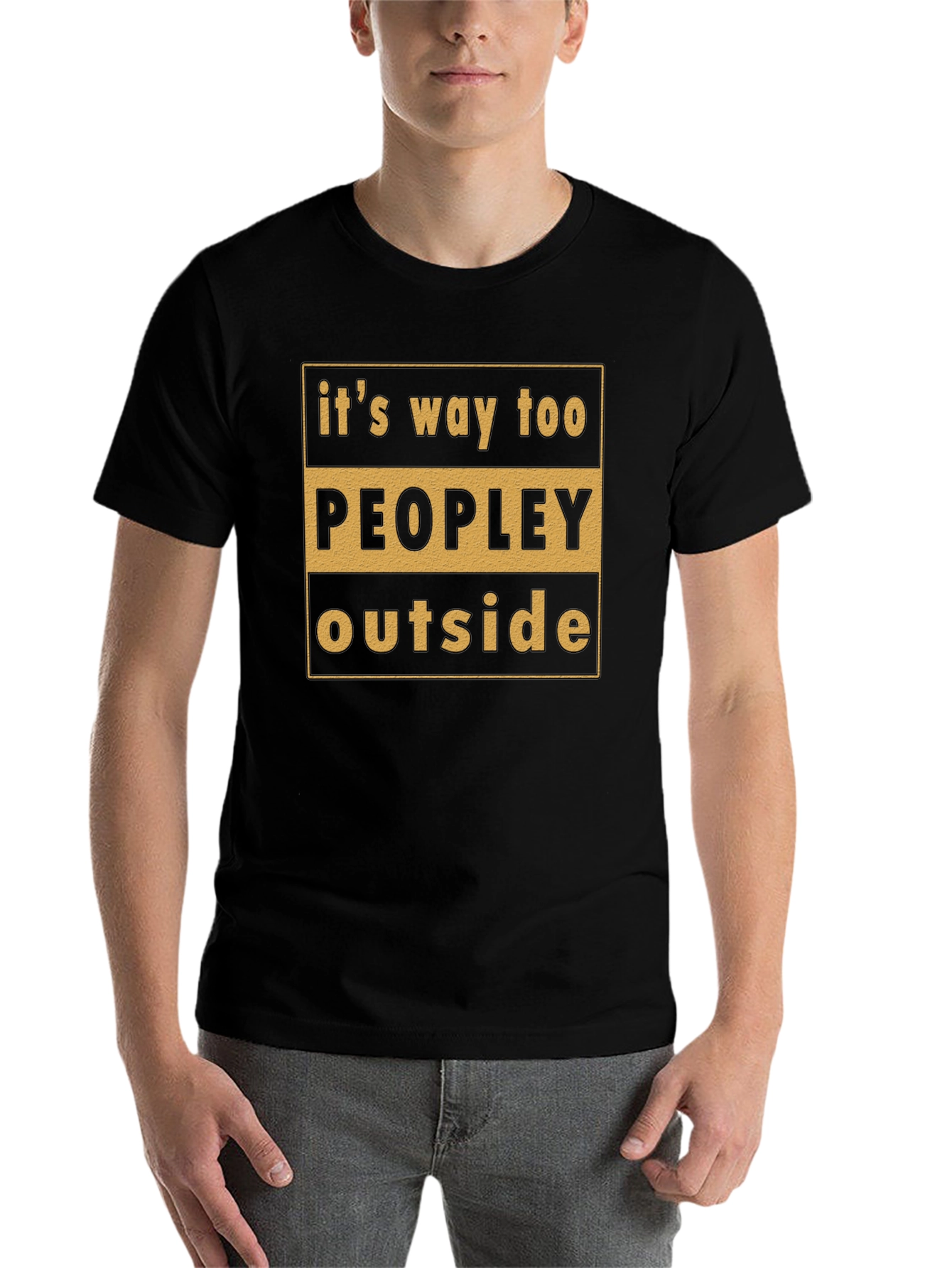 Black It's Way Too Peopley Outside T-Shirt view 7