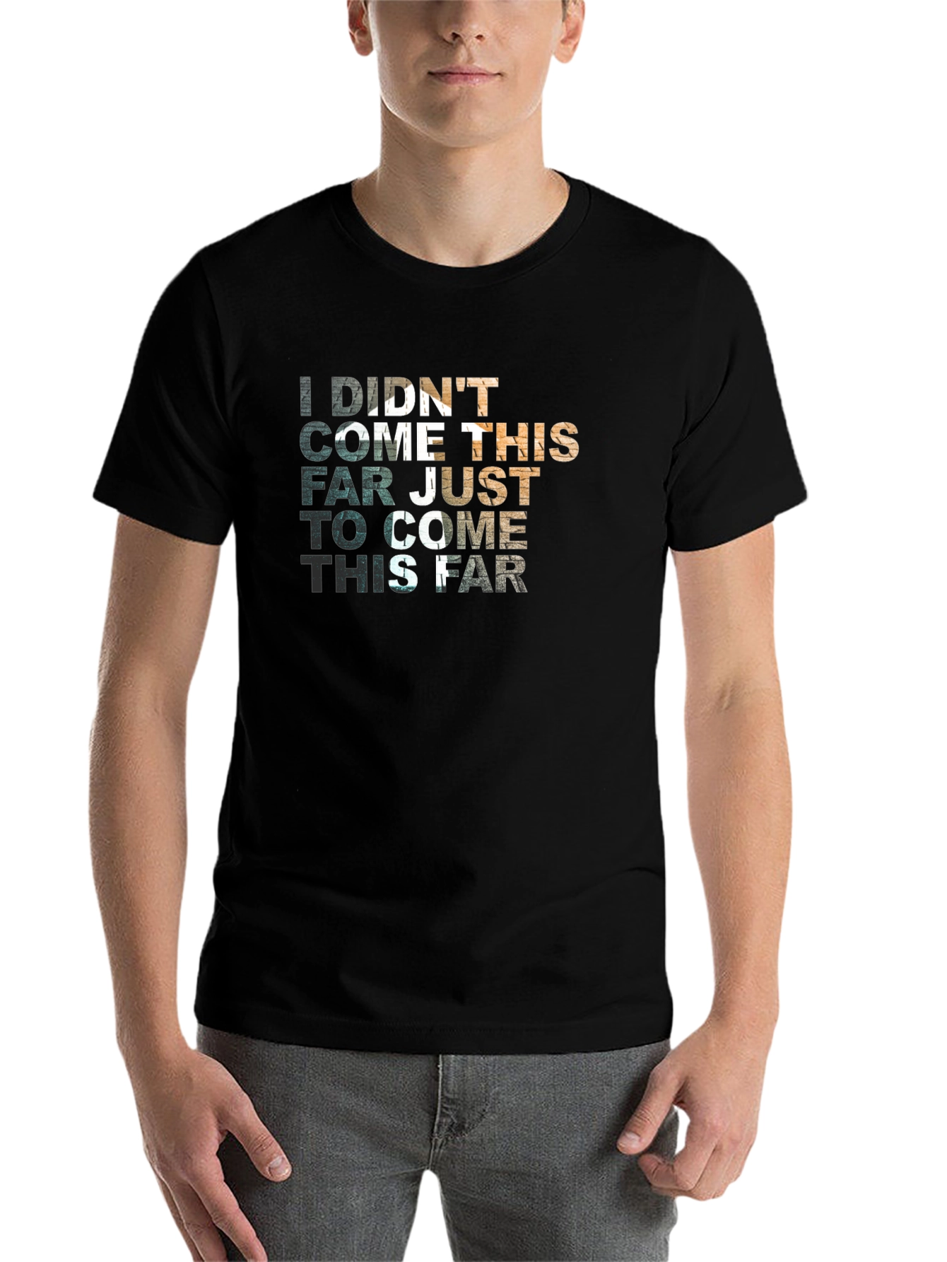 Black Motivational Graphic T-Shirt - 'Didn't Come This Far' view 7