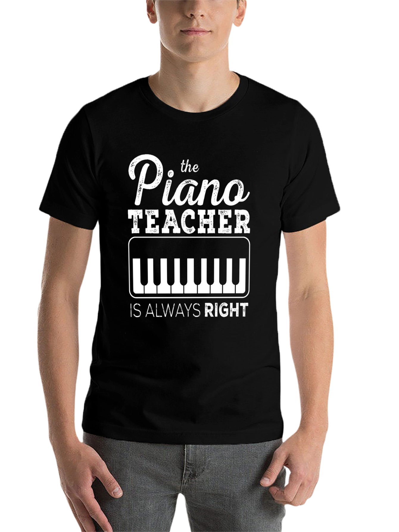 Black Piano Teacher T-Shirt - Always Right Funny Musician Tee view 7