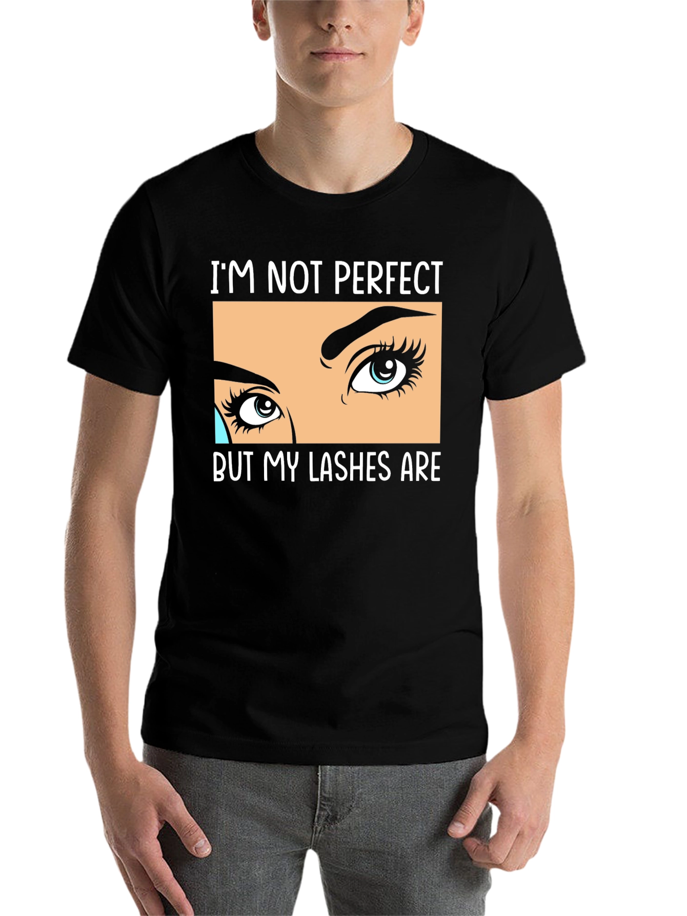 Black I'm Not Perfect But My Lashes Are Black T-Shirt view 7