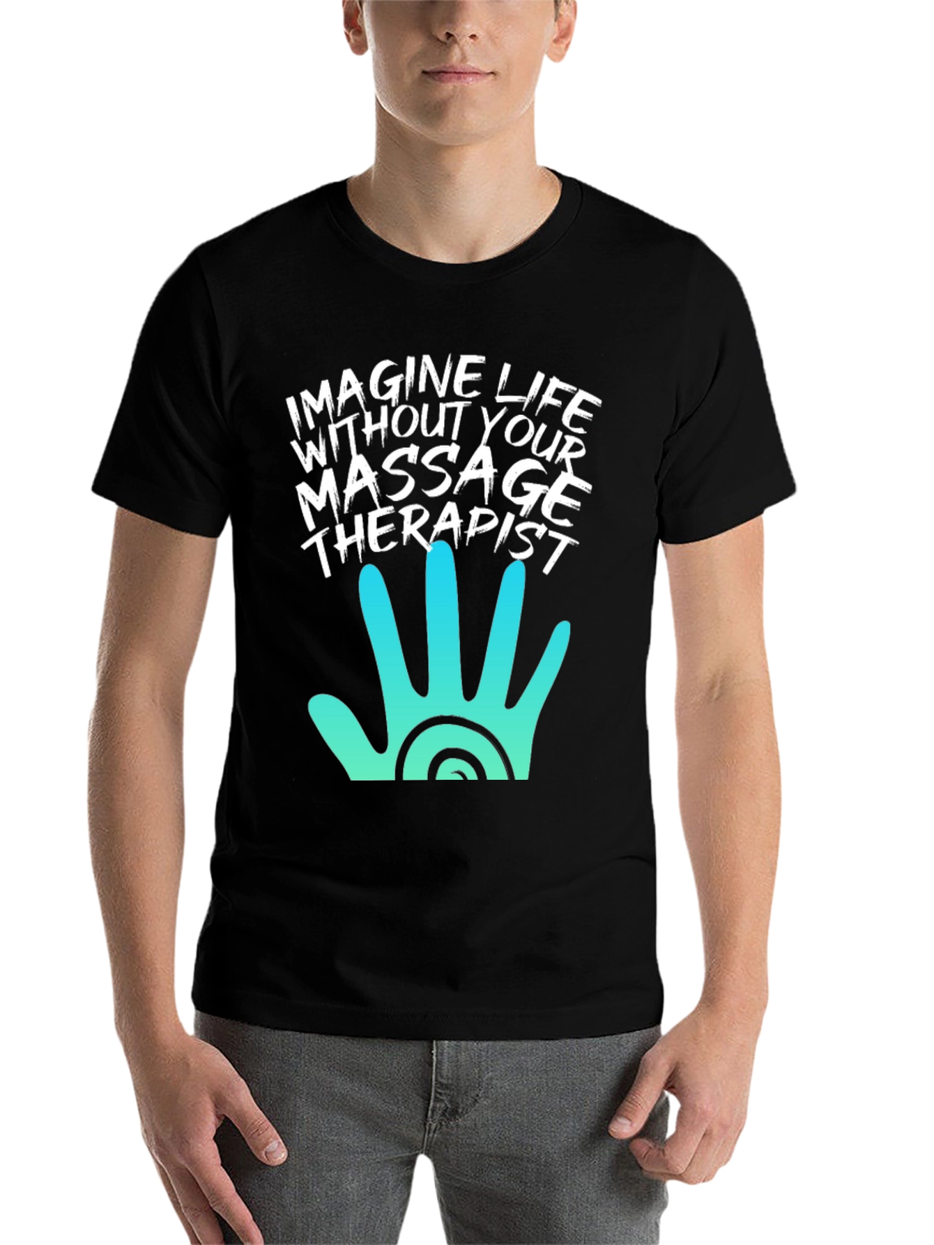Black Massage Therapist T-Shirt - Imagine Life Without It! view 7