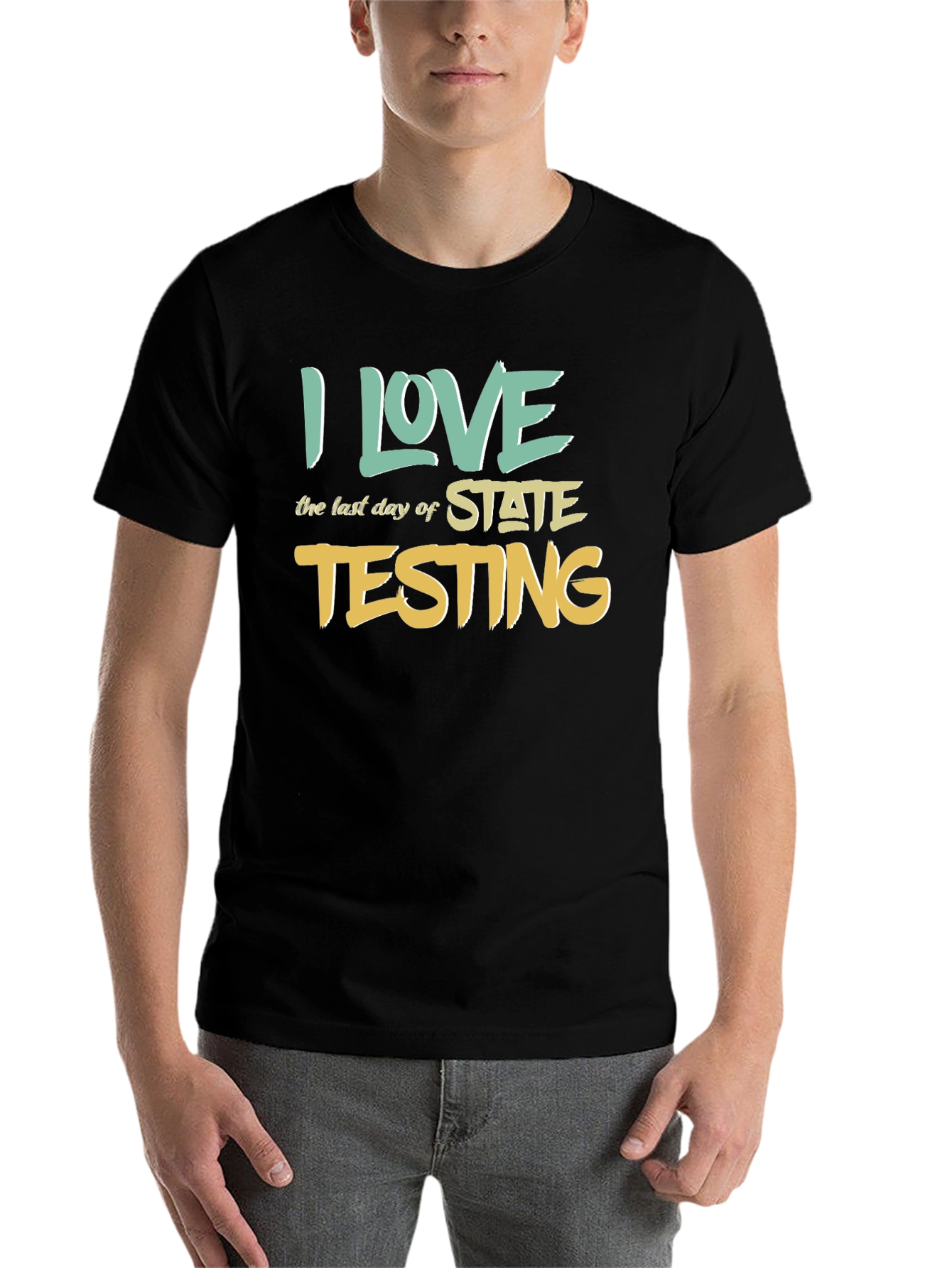 Black I Love the Last Day of State Testing T-Shirt view 7