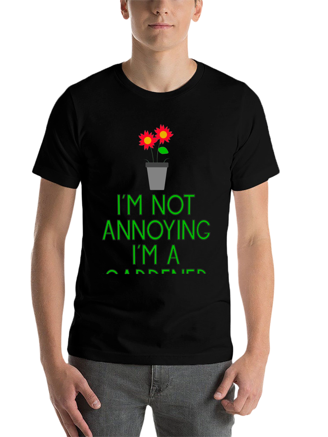 Black Funny Gardener T-Shirt - I'm Not Annoying view 7