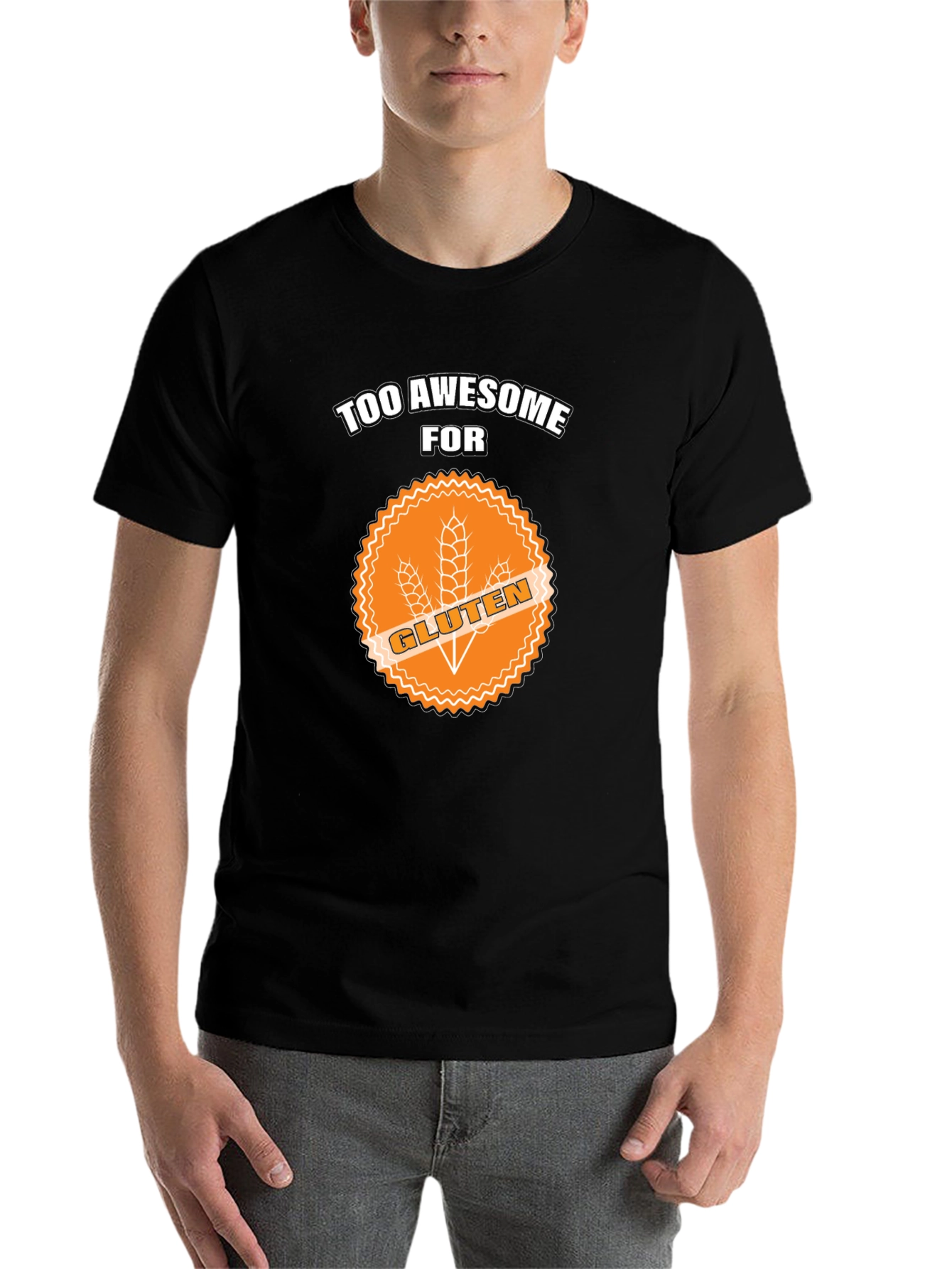 Too Awesome For Gluten T-Shirt - 7